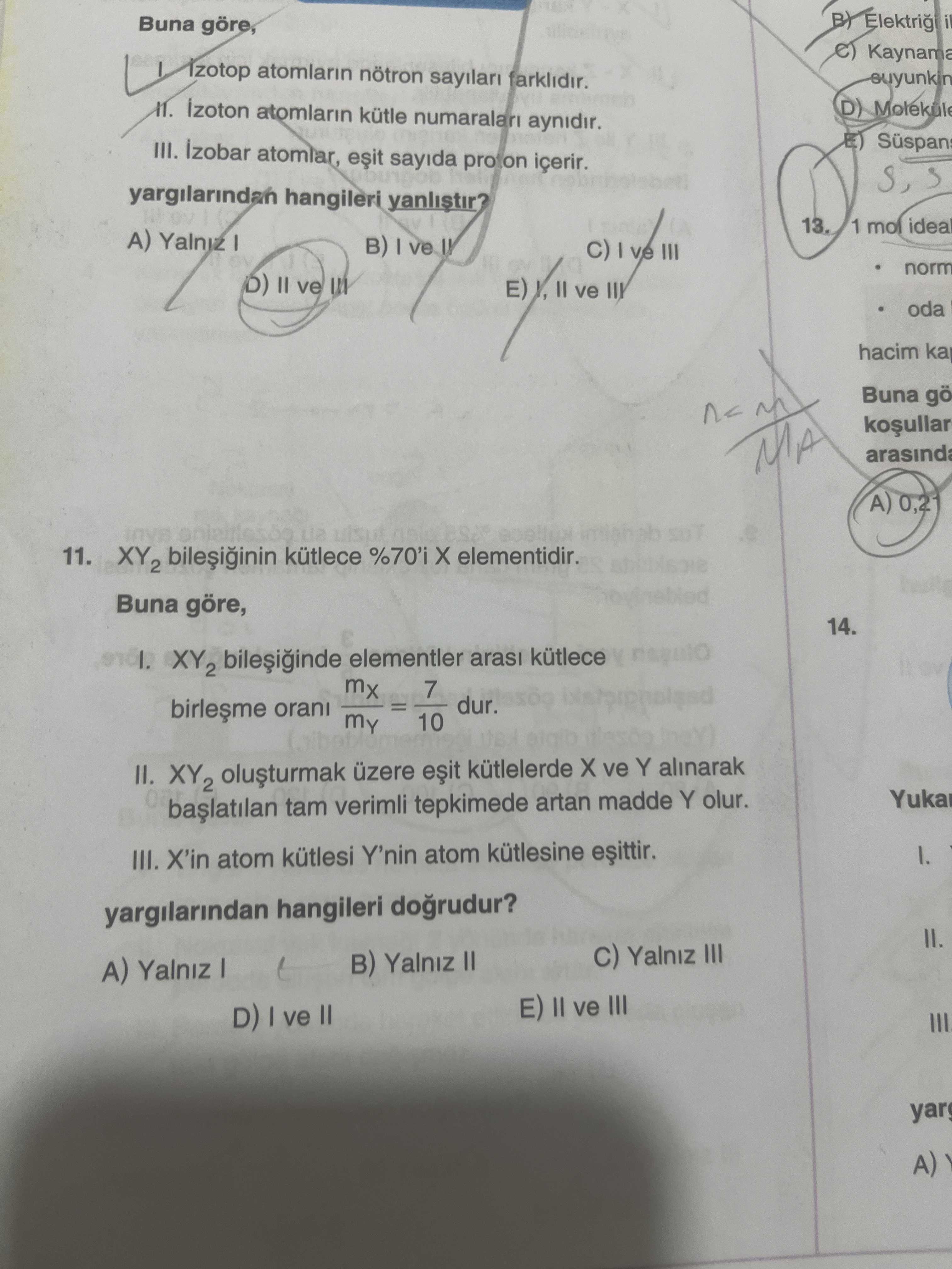 XY₂ bileşiğinin kütlece %70'i X elementidir. Buna göre, I. XY₂ bileşiğinde elementler arası kütlece
