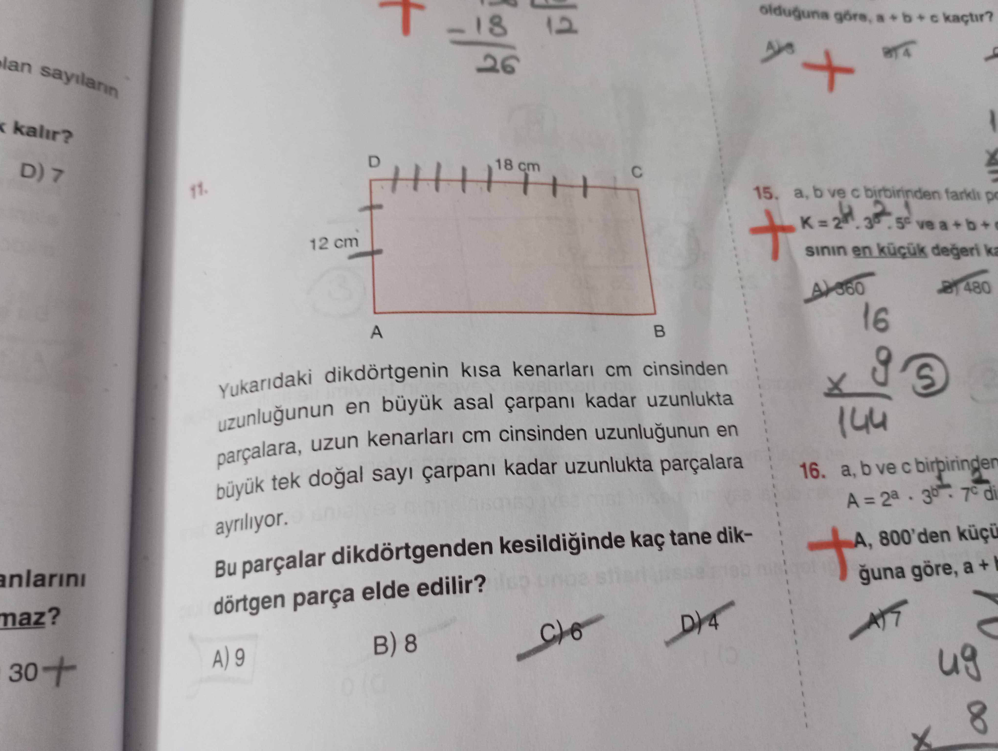 Olduguna a b + kaçtir. sayilann 26 + kalir. D) D 18 cm 15. a, b ve birbirinden 2 farkli p 5c + b 12 en ka 480 A 16 Yukaridaki kisa kenarlari cm cinsinden g en büyuk asal çarpani kadar uzunlukta 144 uzun kenarlari cm cinsinden en tek sayi kadar uzunlukta 16. a, b ve birbirinden A = 7c di ayriliyor. 800'den Bu parçalar dikdörtgenden kesildiginde tane dikguna göre, a dörtgen parça elde edilir. maz. A) 9 30 + ug 8 olduguna a b + kaçtir. A) 9 30 + ug 8. ?? Model.Question.title