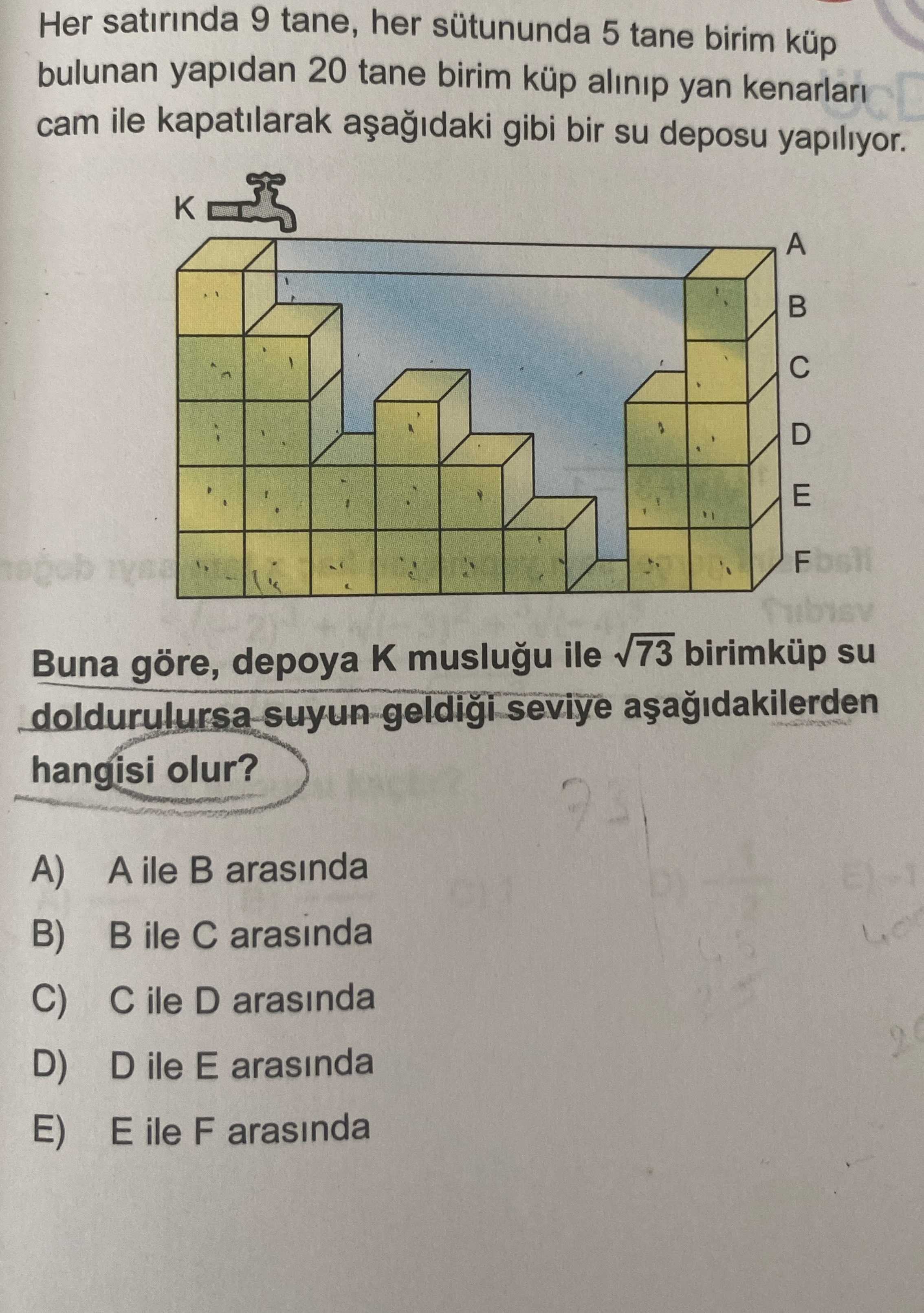 Her satırında 9 tane, her sütununda 5 tane birim küp bulunan yapıdan 20 tane birim küp alınıp yan
