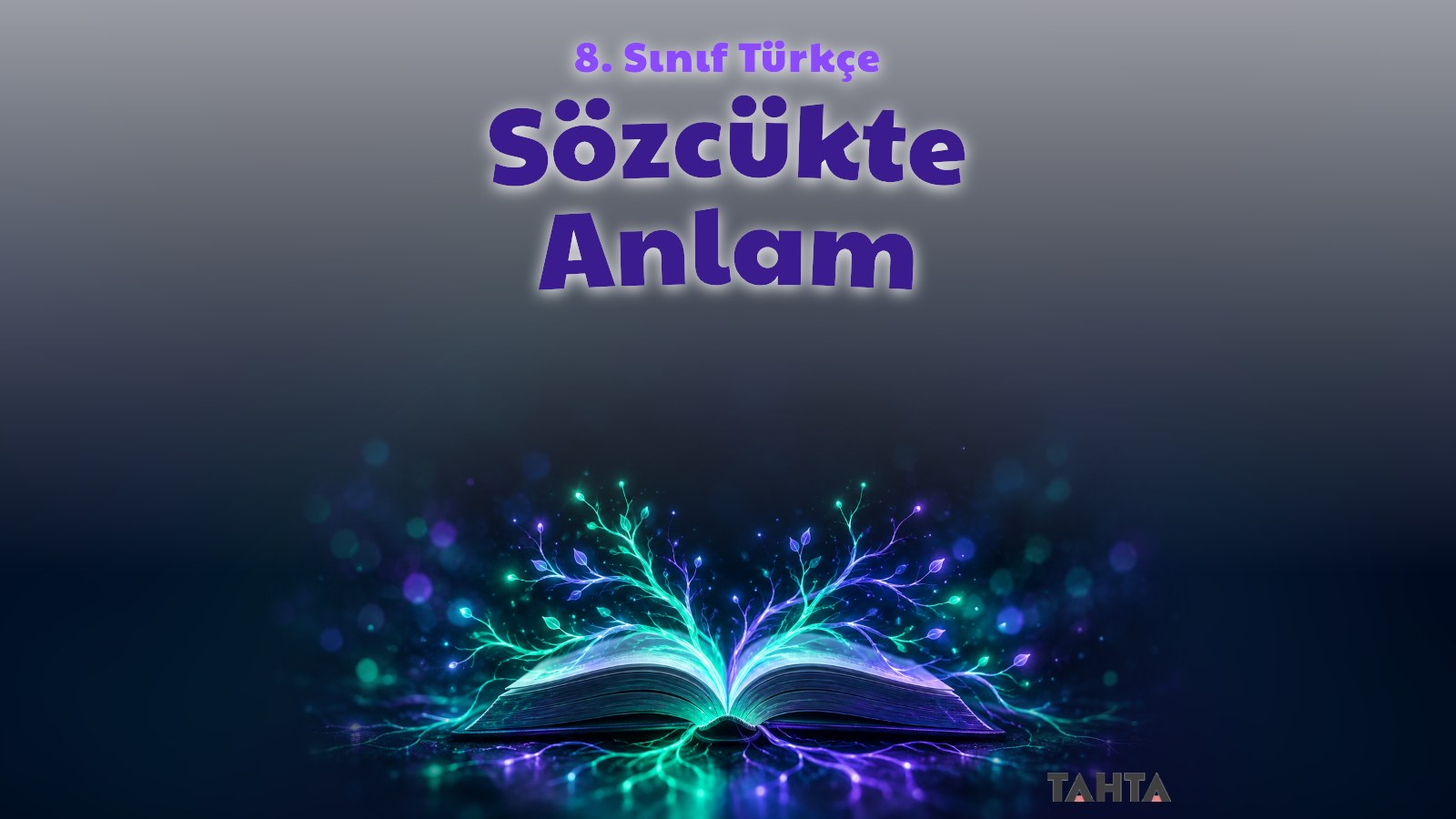 Sözcükte anlam konusunu simgeleyen, sayfalarından ışıklı kökler uzanan açık kitap