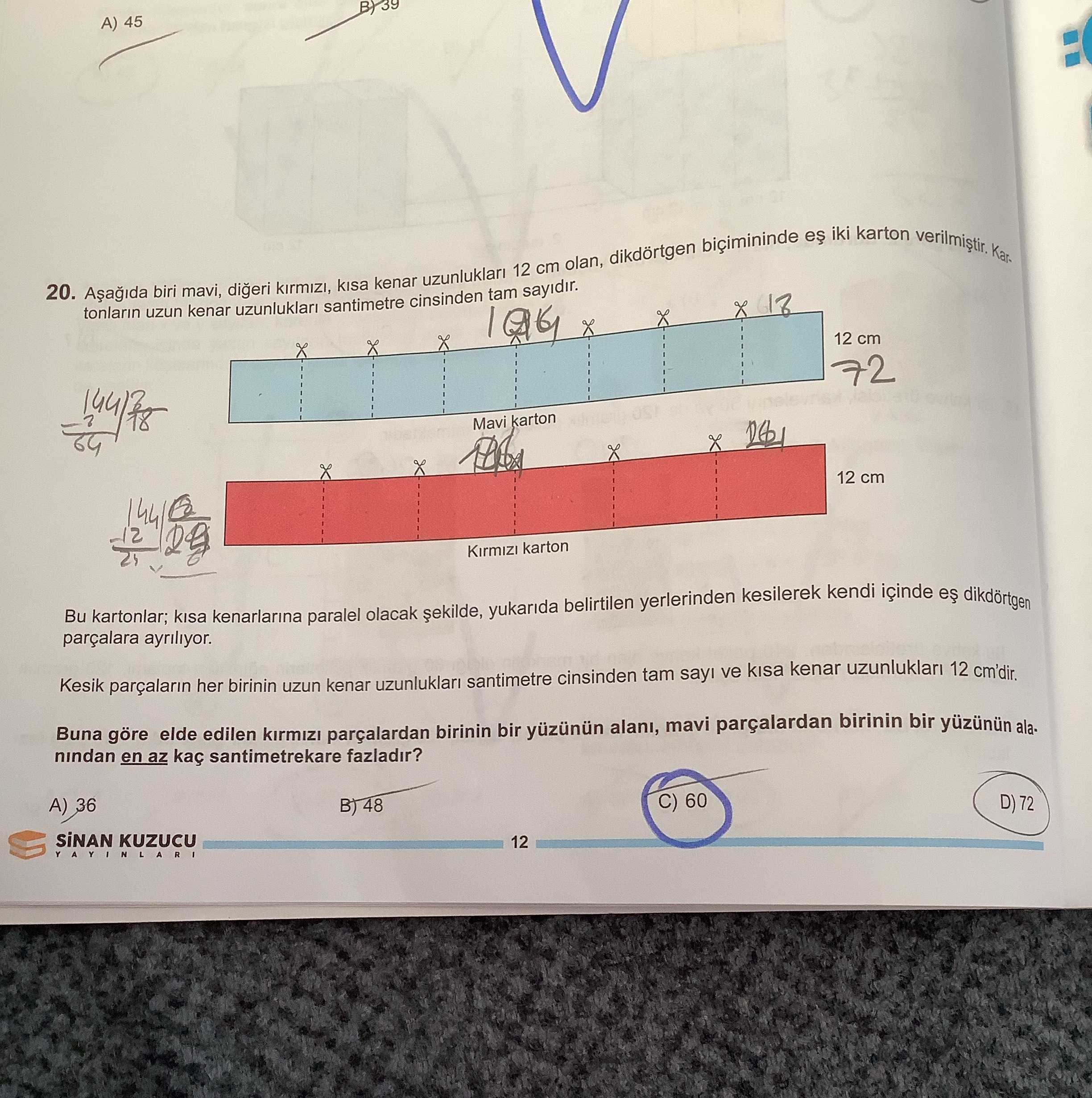 Aşağıda biri mavi, diğeri kırmızı, kısa kenar uzunlukları 12 cm olan, dikdörtgen biçiminde eş iki
