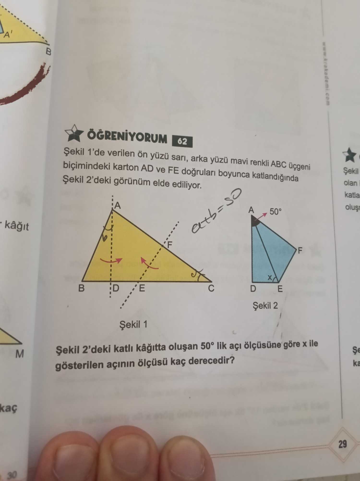 ÖĞRENİYORUM 62 Şekil 1'de verilen ön yüzü sarı, arka yüzü mavi renkli ABC üçgeni biçimindeki karton