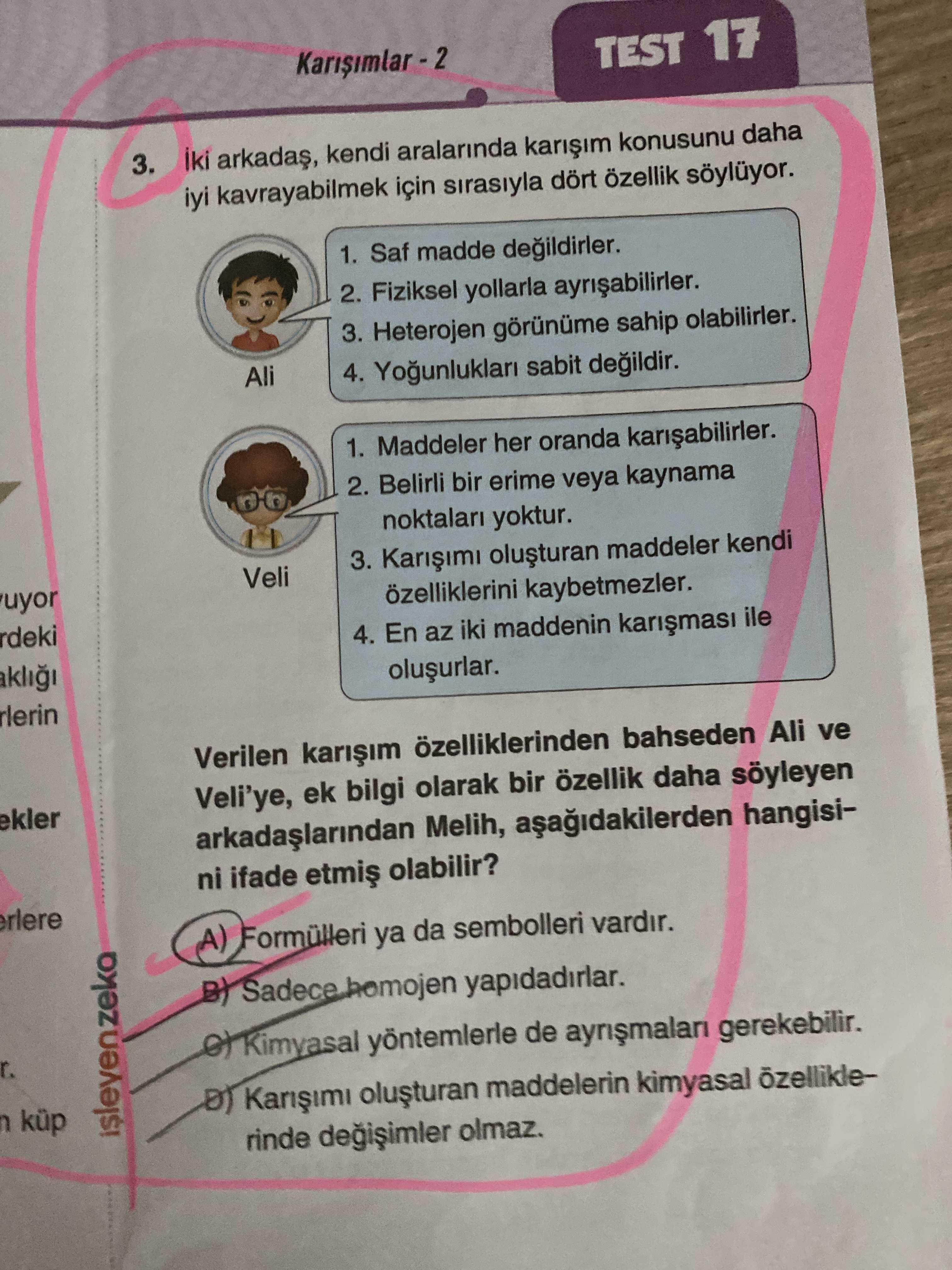 İki arkadaş, kendi aralarında karışım konusunu daha iyi kavrayabilmek için sırasıyla dört özellik