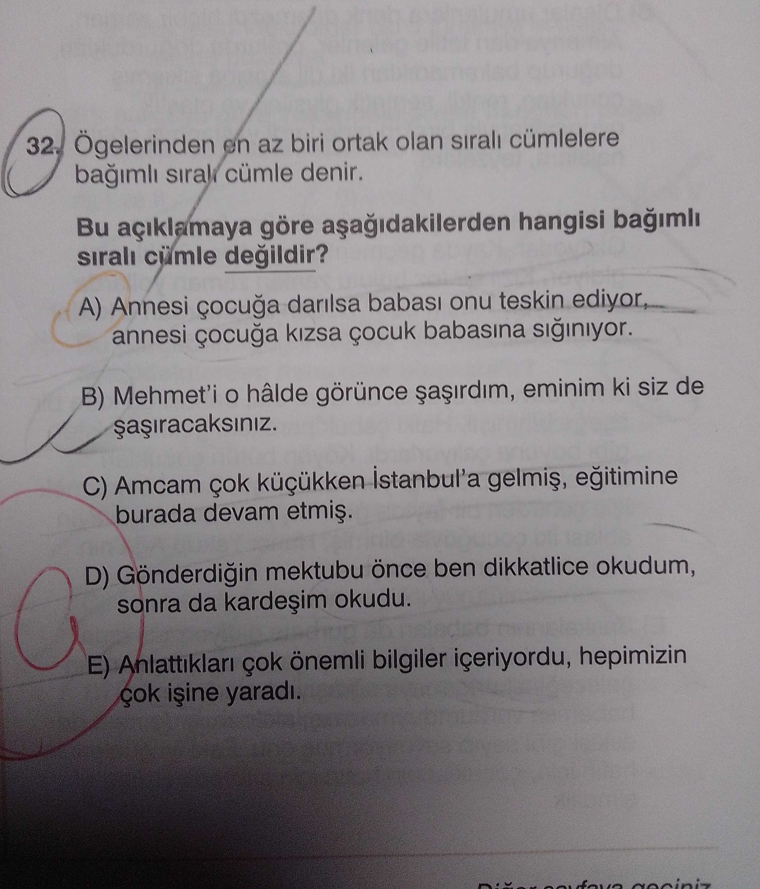 Ögelerinden en az biri ortak olan sıralı cümlelere bağımlı sıralı cümle denir. Bu açıklamaya göre