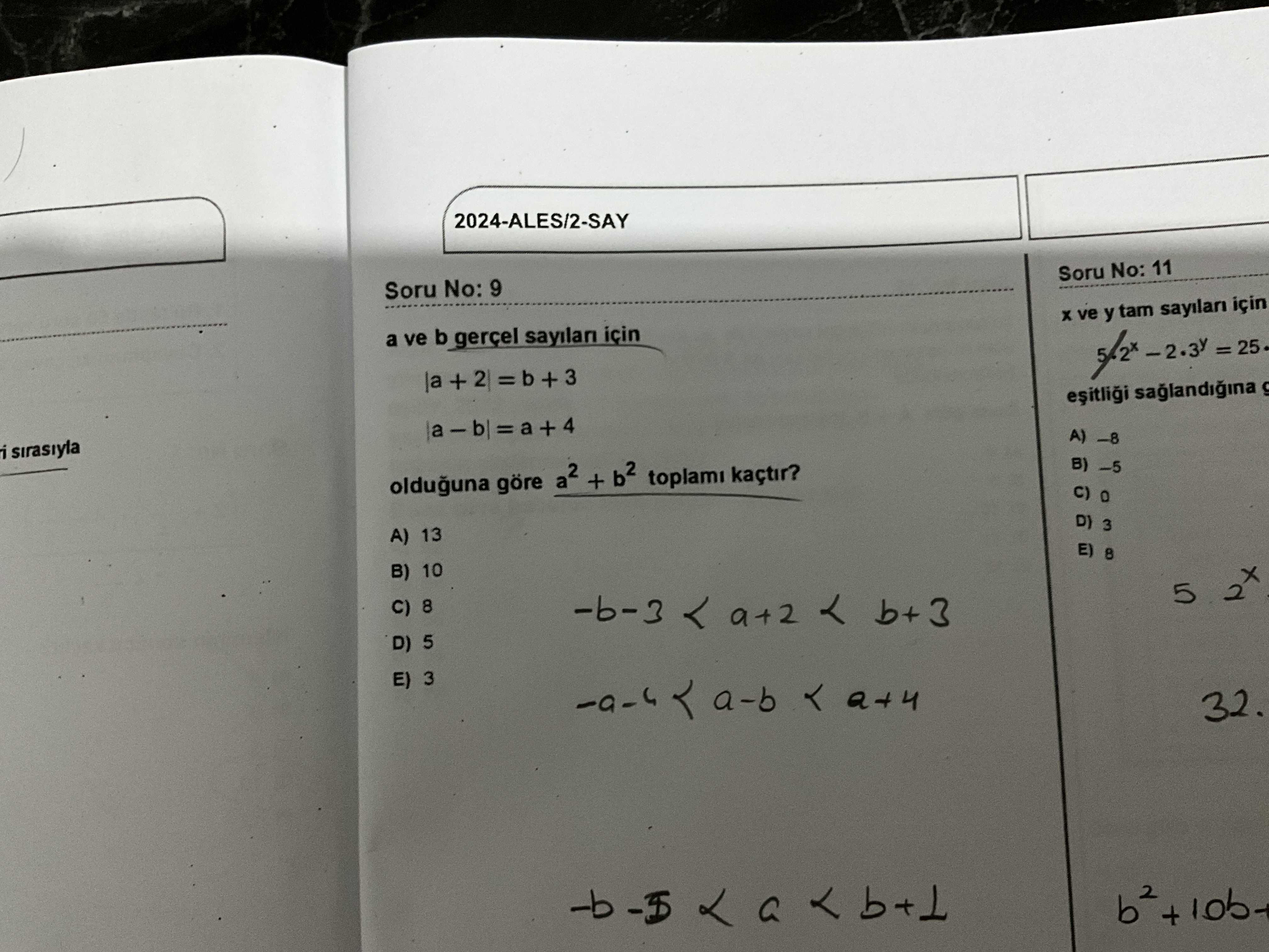 a ve b gerçel sayıları için |a + 2| = b + 3 |a − b| = a + 4 olduğuna göre a² + b² toplamı kaçtır?