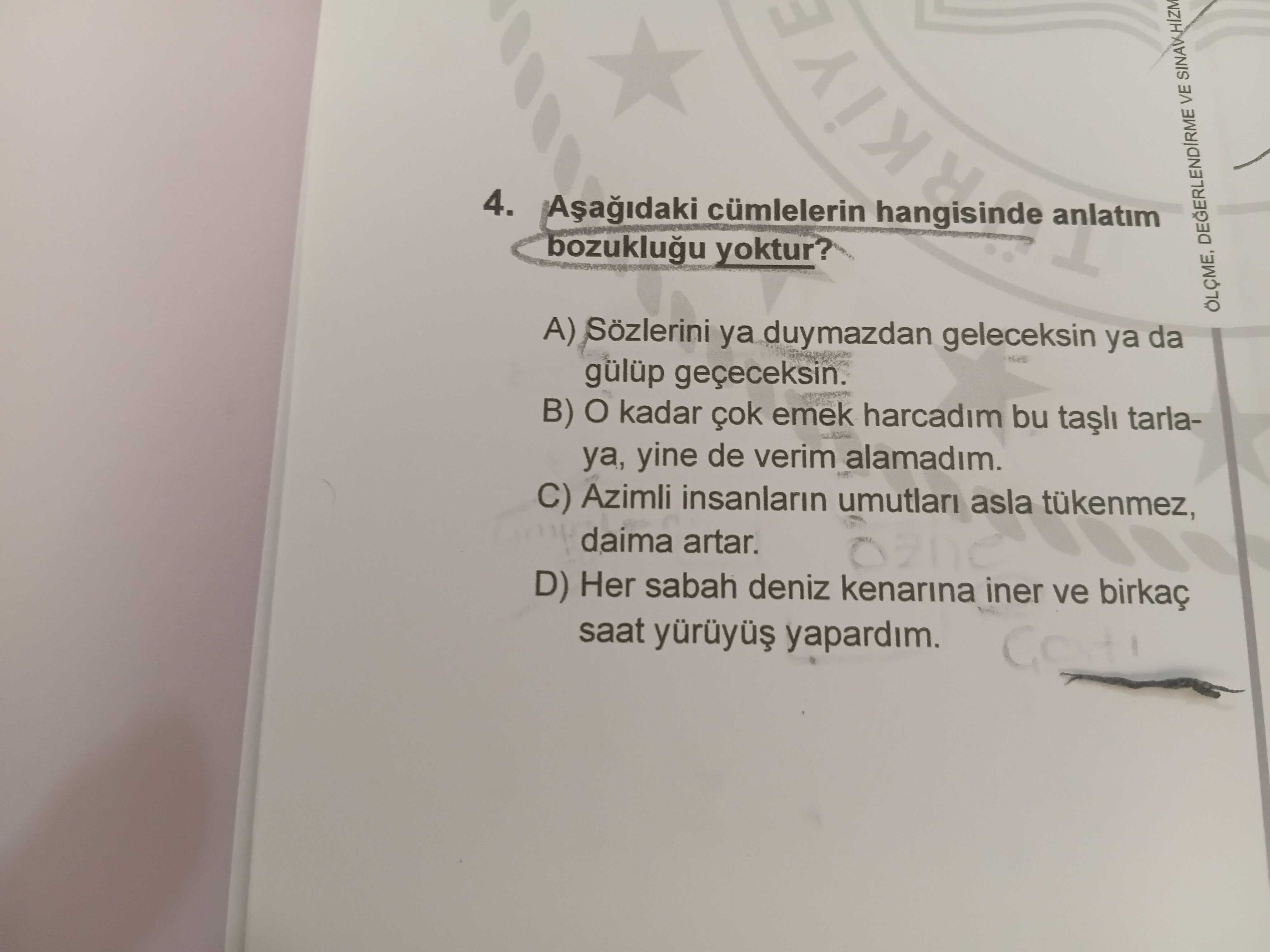 Aşağıdaki cümlelerin hangisinde anlatım bozukluğu yoktur?