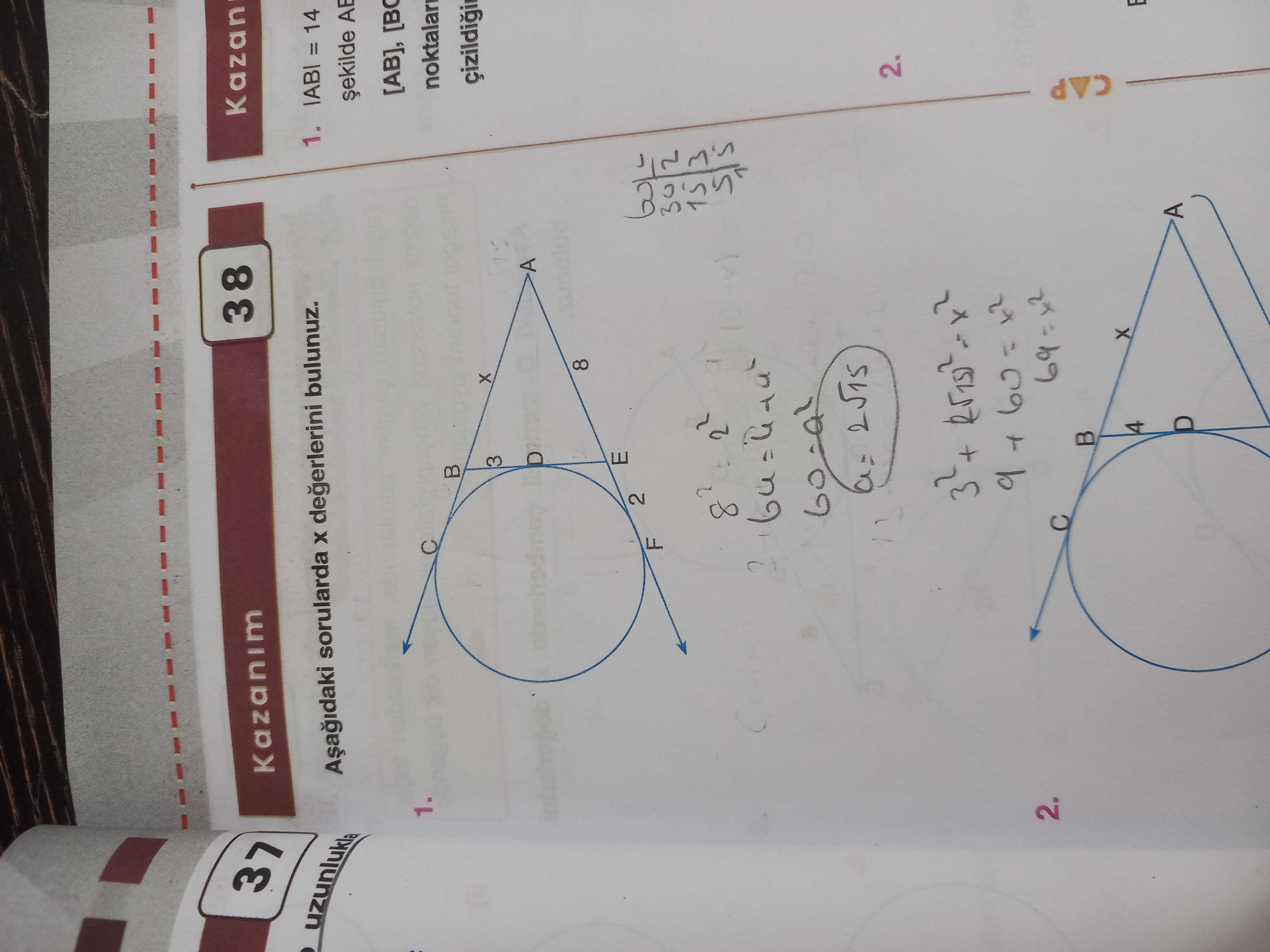 Aşağıdaki sorularda x değerlerini bulunuz. 1. A noktasından çizilen iki kesenin, B, D ve E, F