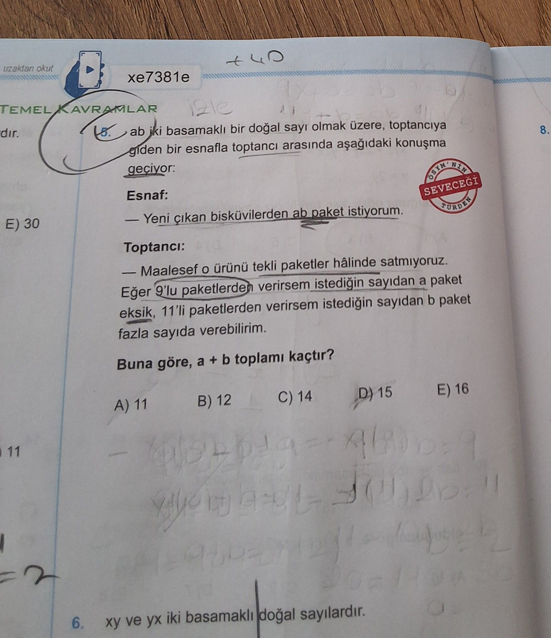 ab iki basamaklı bir doğal sayı olmak üzere, toptancıya giden bir esnafla toptancı arasında