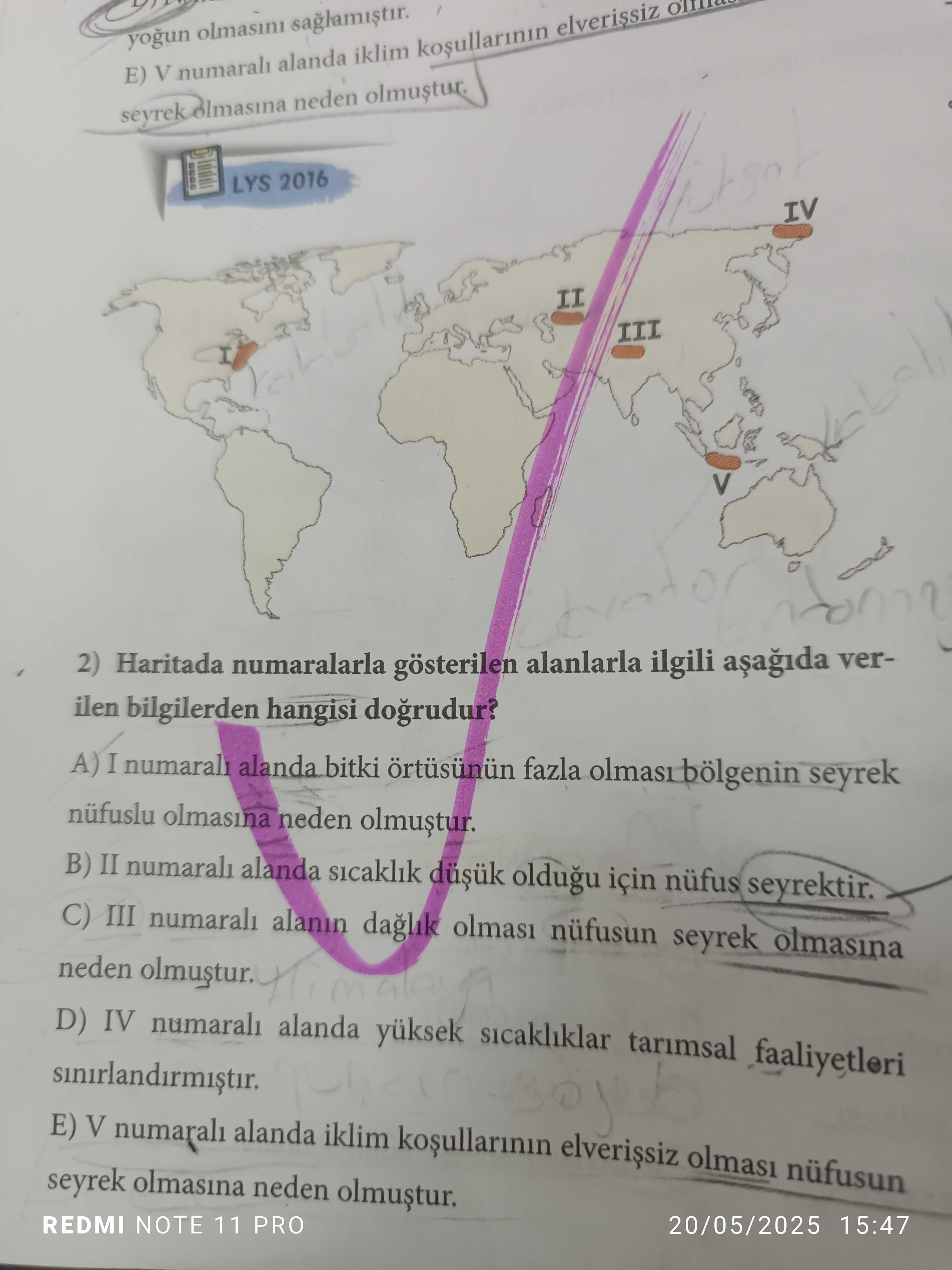 Haritada numaralarla gösterilen alanlarla ilgili aşağıda verilen bilgilerden hangisi doğrudur?