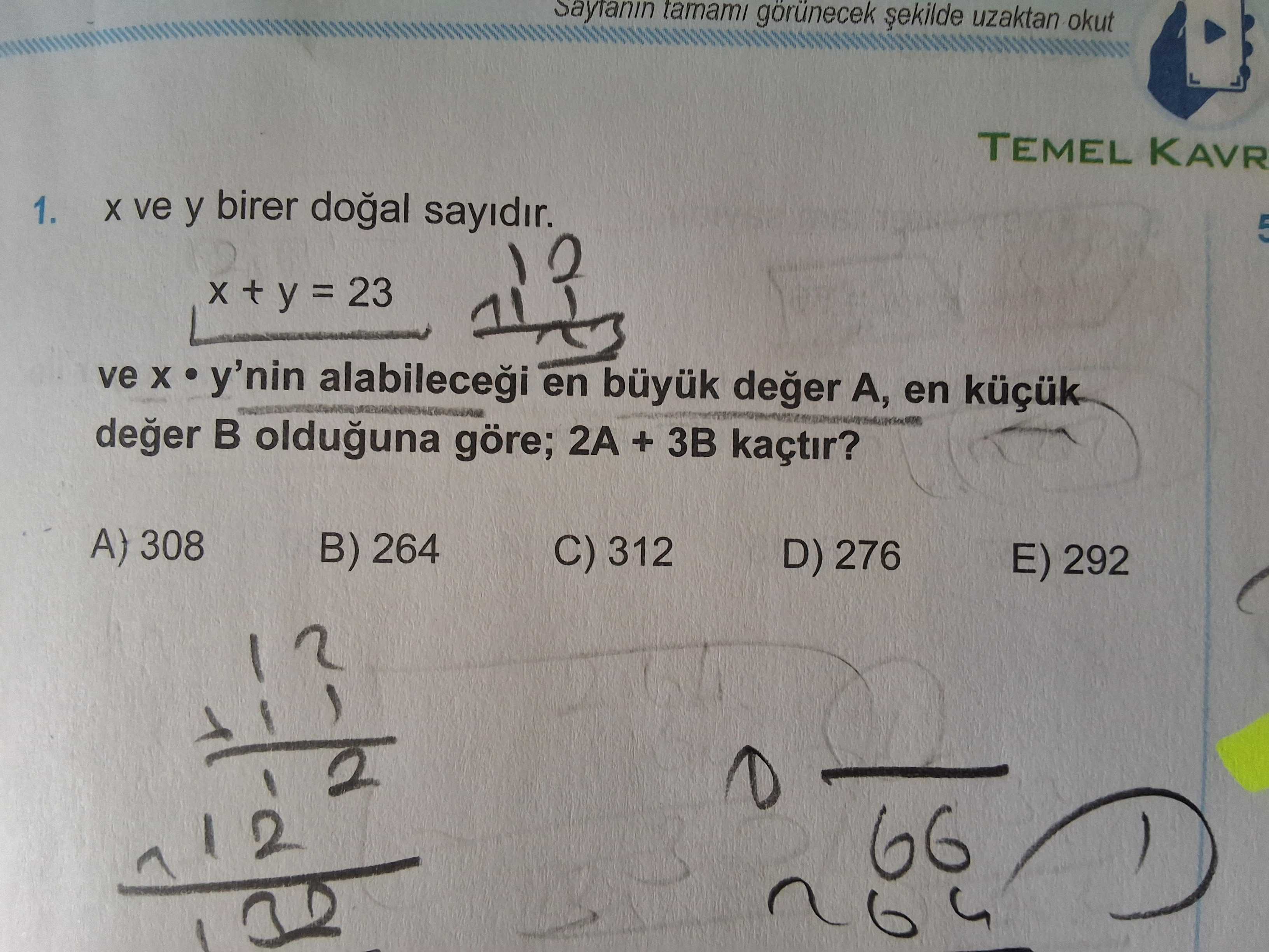 x ve y birer doğal sayıdır. x + y = 23 ve x • y'nin alabileceği en büyük değer A, en küçük değer B