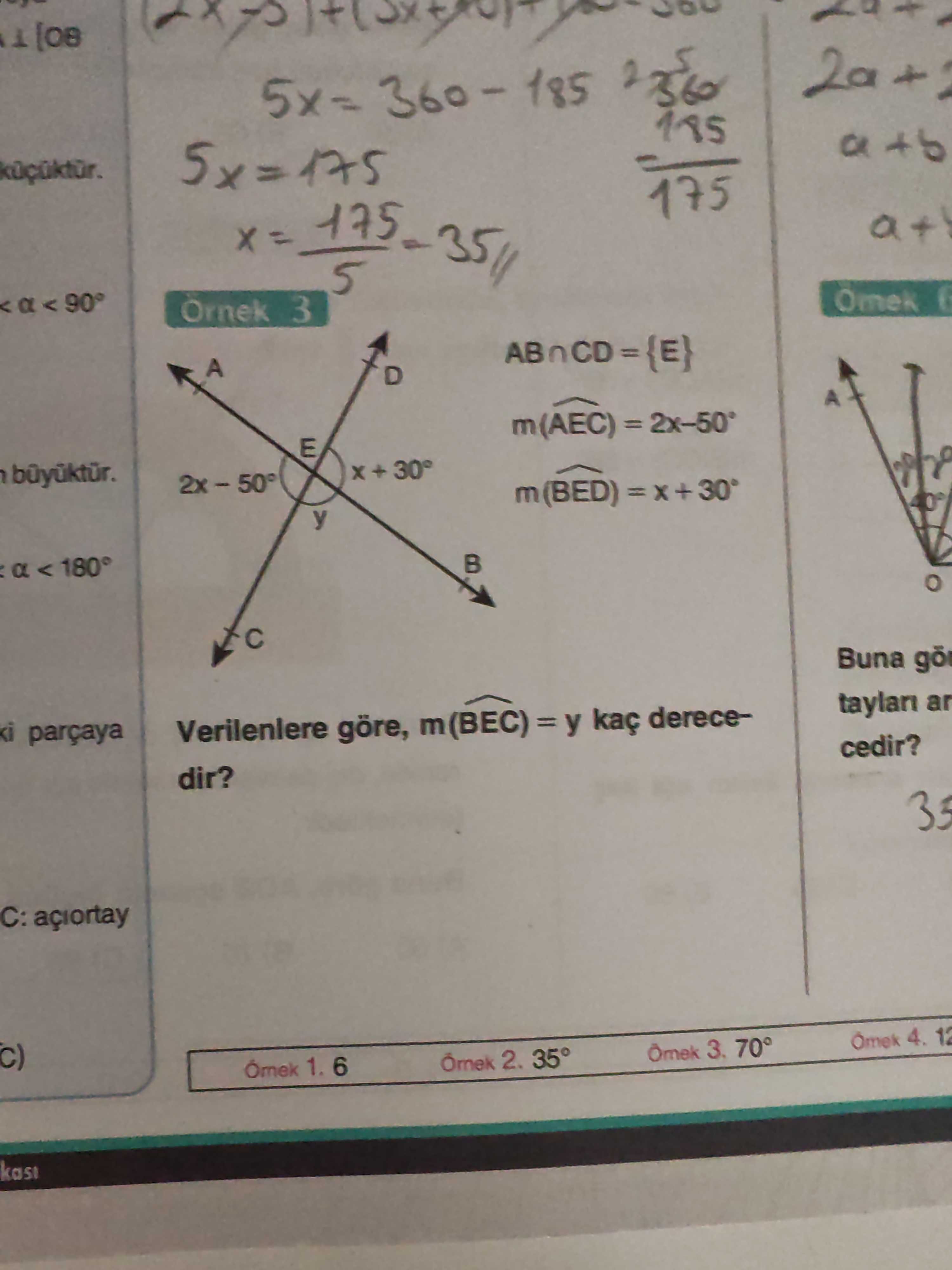 Örnek 3 AB ∩ CD = {E} m(ÂEC) = 2x–50° m(B̂ED) = x + 30° Verilenlere göre, m(B̂EC) = y kaç derecedir?