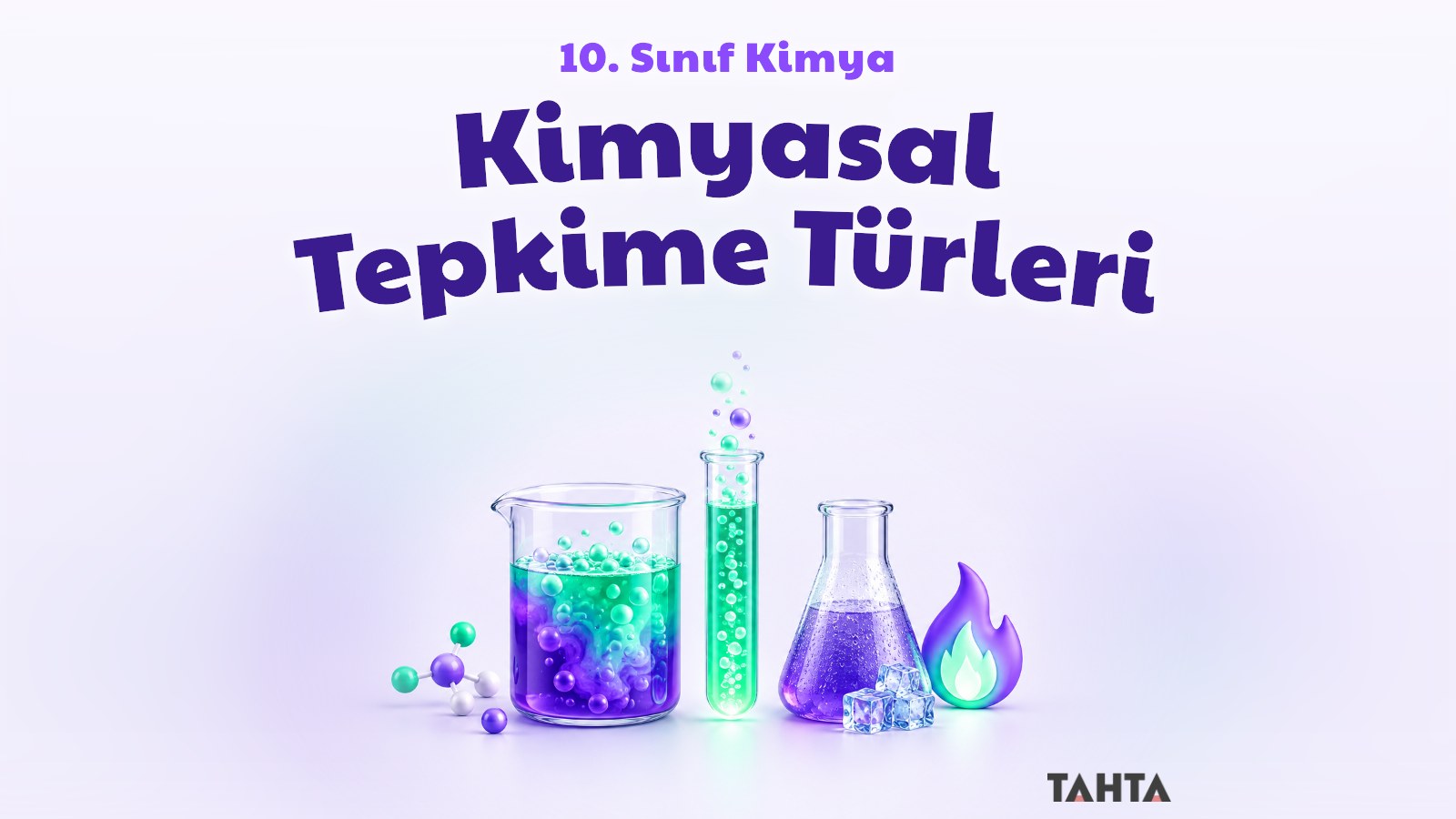 10. sınıf kimya kimyasal tepkime türleri konu anlatımı kapak görseli