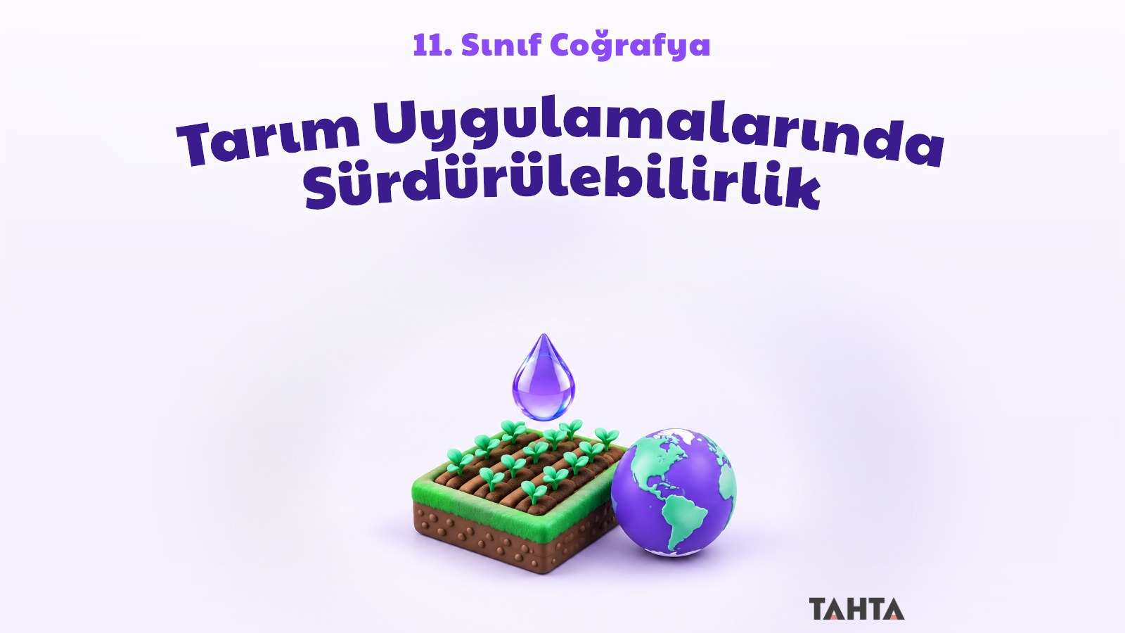 Fidan sıraları olan küçük bir tarla, su damlası ve küre ile sürdürülebilir tarımı simgeleyen kapak görseli