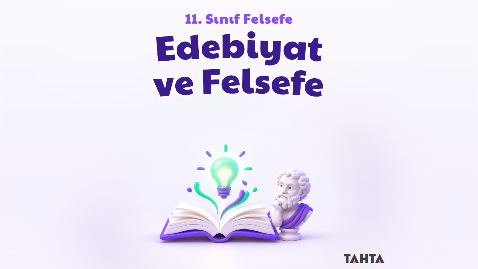 11. sınıf felsefe edebiyat ve felsefe konusu için açık kitap ve filozof büstü içeren kapak görseli