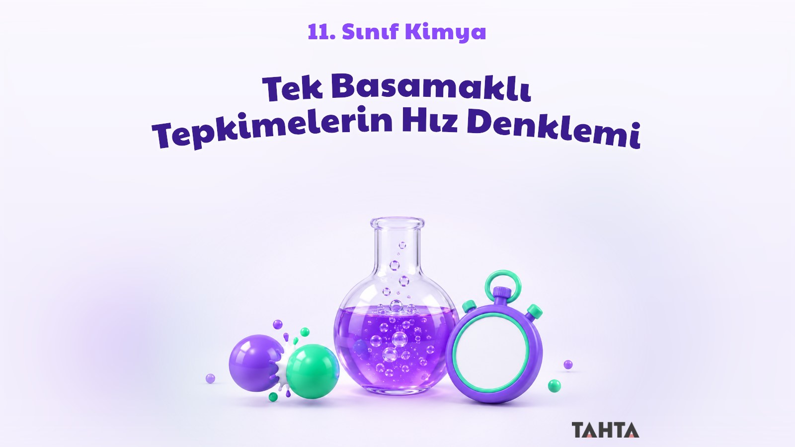 Kabarcıklı cam balon, kadranı boş kronometre ve çarpışan molekül küreleriyle tepkime hızı kapak görseli