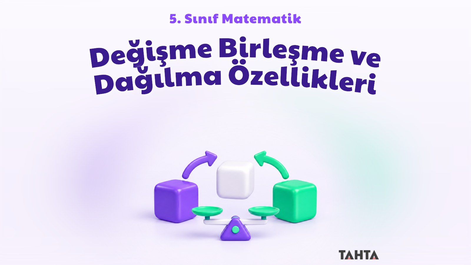 5. sınıf matematik değişme birleşme ve dağılma özellikleri konu anlatımı kapak görseli