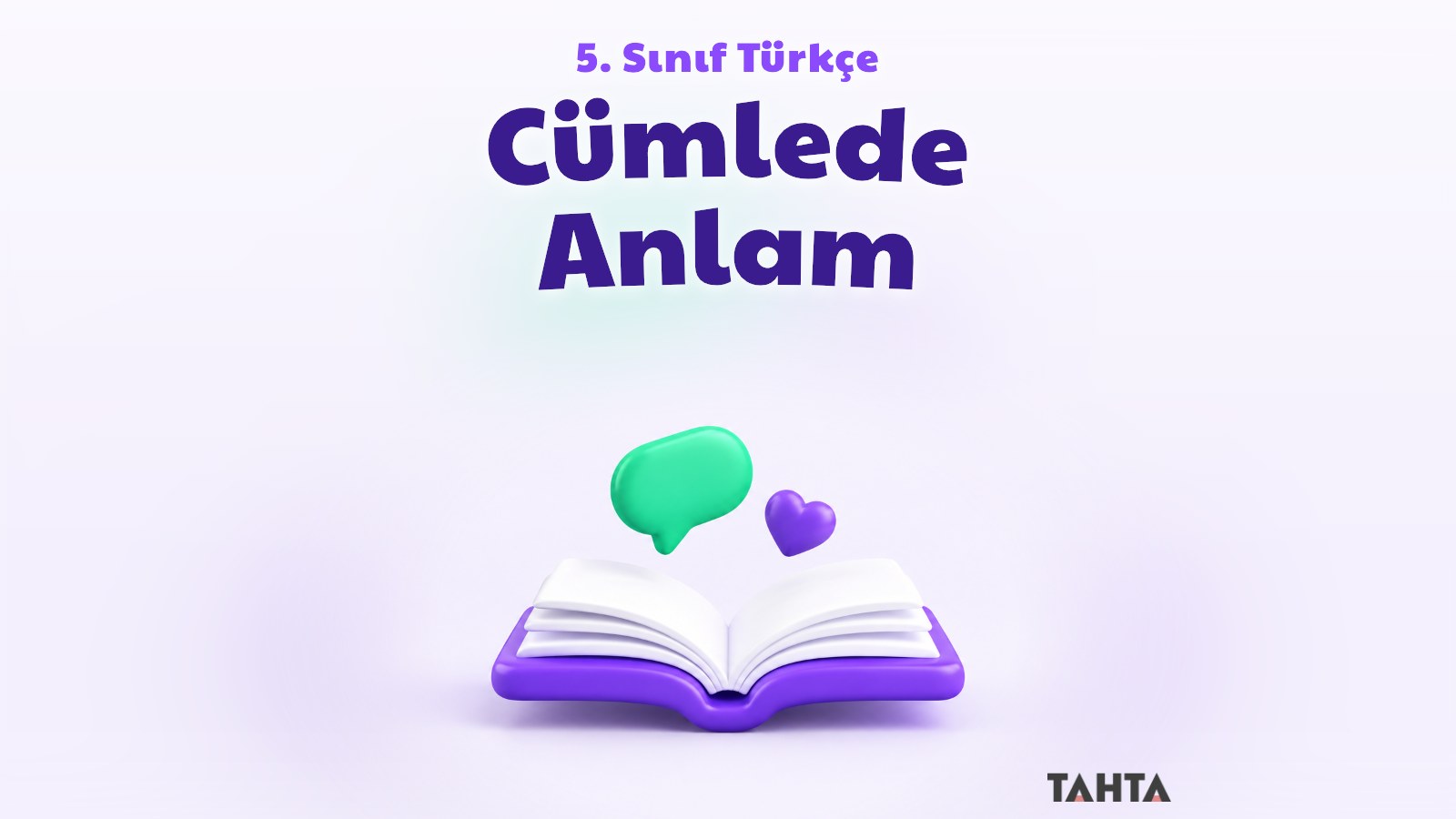 Açık bir kitabın üzerinde süzülen konuşma balonu ve kalp şekli, cümlede anlam konusu kapağı