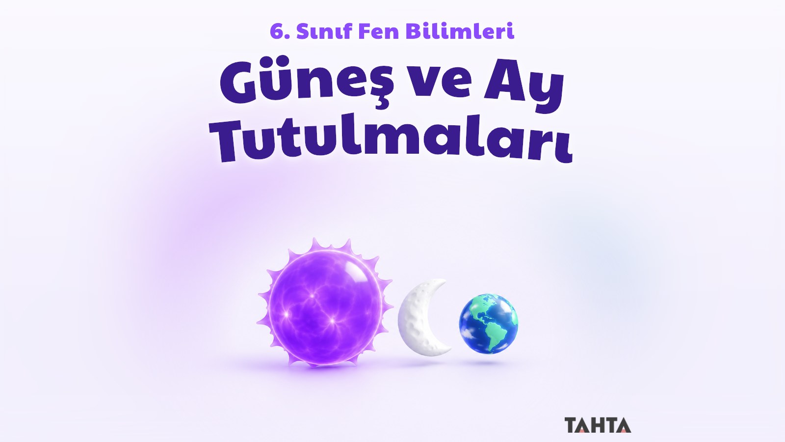 6. sınıf fen bilimleri Güneş ve Ay tutulmaları konu anlatımı kapak görseli