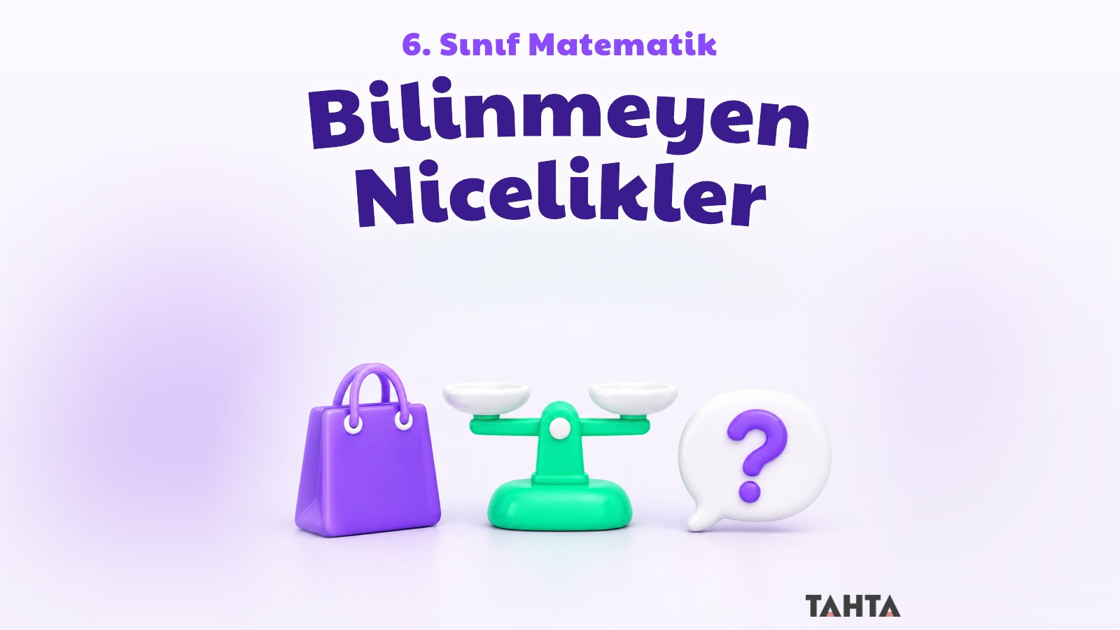 Alışveriş çantası, terazi ve soru işaretiyle bilinmeyen nicelikler konusu kapak görseli