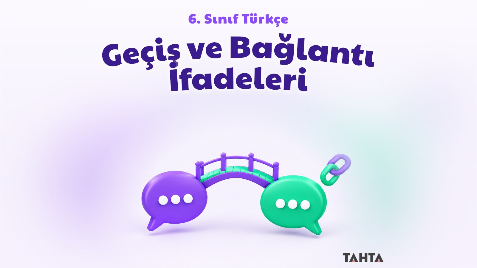 6. sınıf Türkçe geçiş ve bağlantı ifadeleri konu anlatımı kapak görseli
