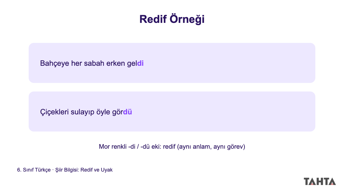 6. sınıf redif örneği: gel-di ve gör-dü mısraları