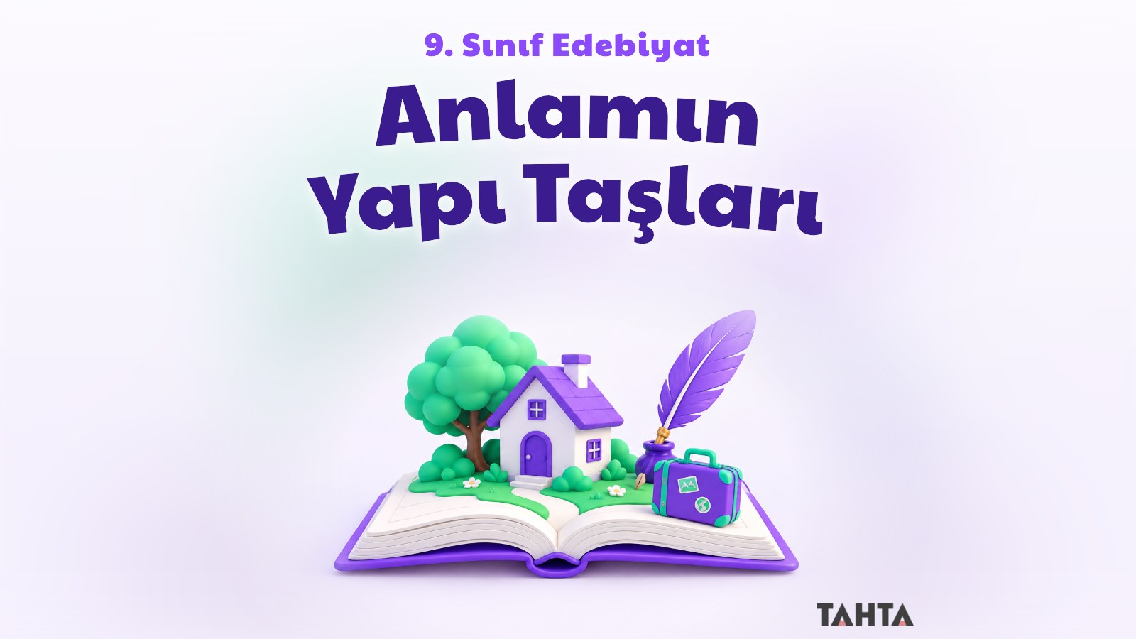 Anlamın yapı taşları konu anlatımı kapağı: açık hikâye kitabı, tüy kalem ve küçük gezi bavulu