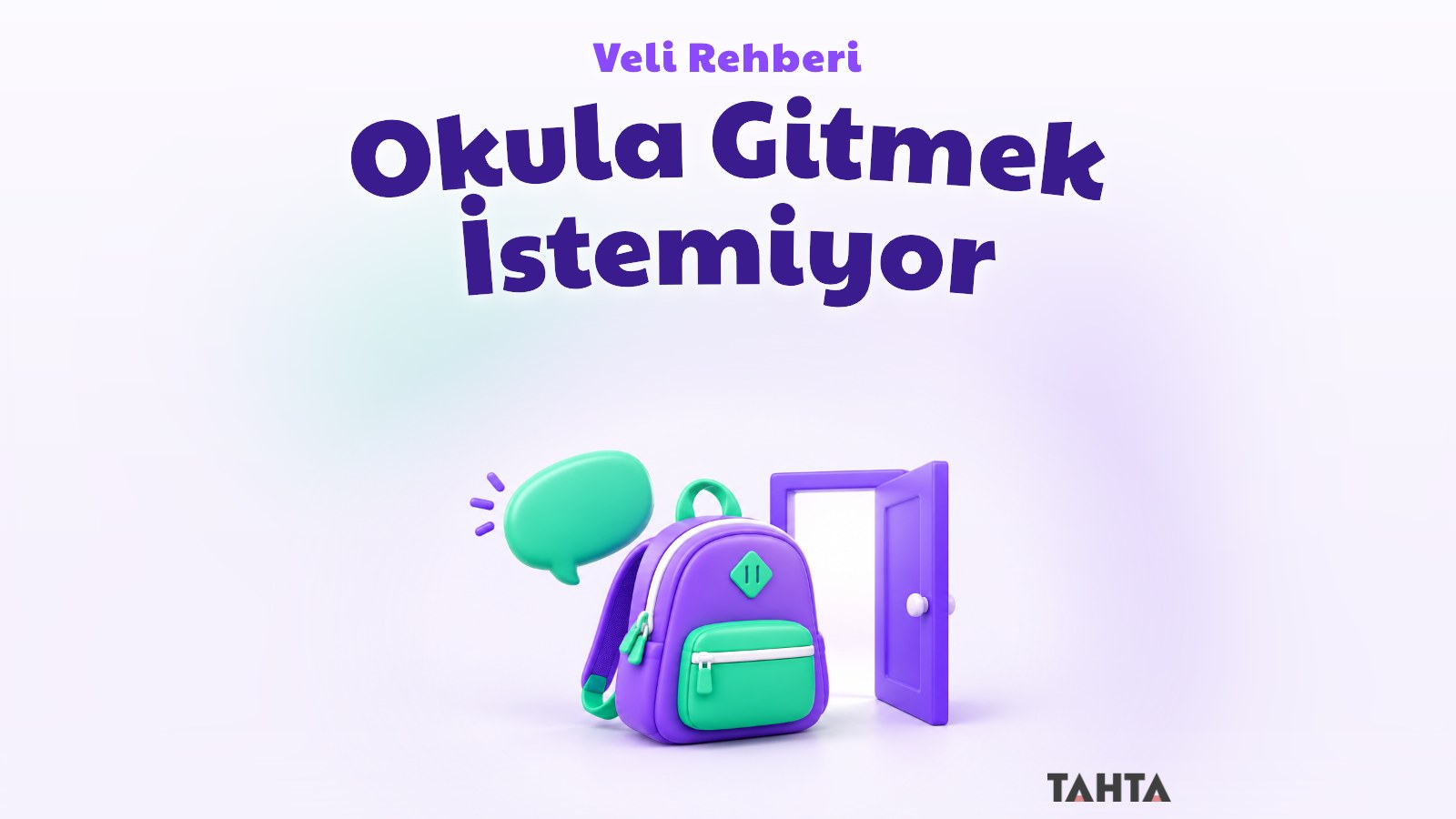 Okula gitmek istemeyen çocuk için veli rehberi kapak görseli, sırt çantası ve kapı