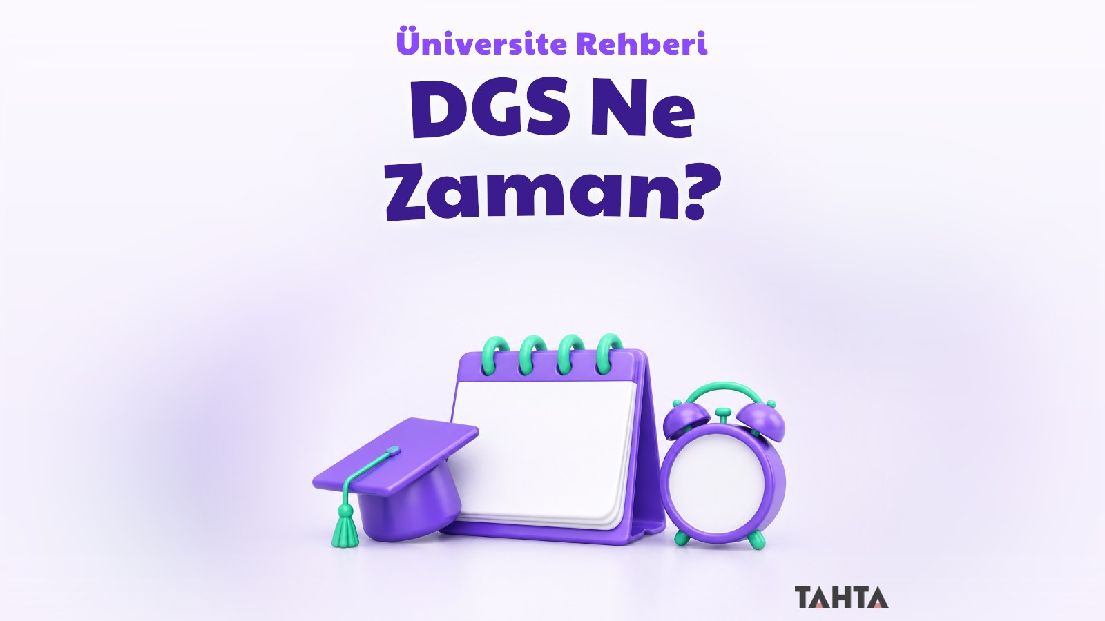 DGS takvimini simgeleyen mor ve yeşil masa takvimi, mezuniyet kepi ve çalar saat