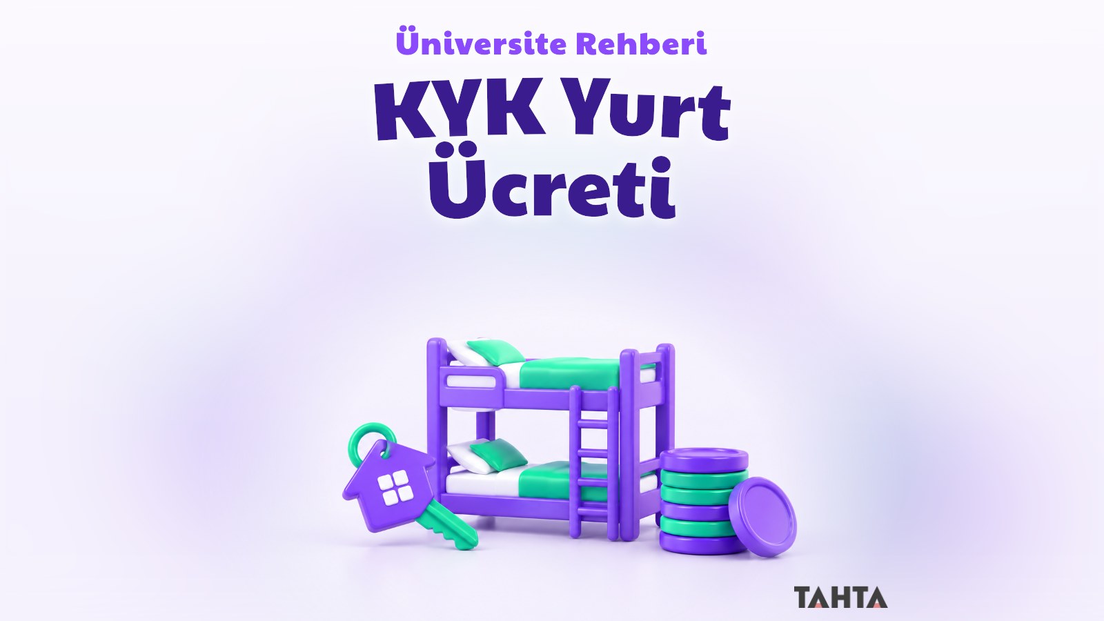 Mor ve yeşil tonlarda ranza, anahtar ve madeni paralarla KYK yurt ücreti rehberi kapağı