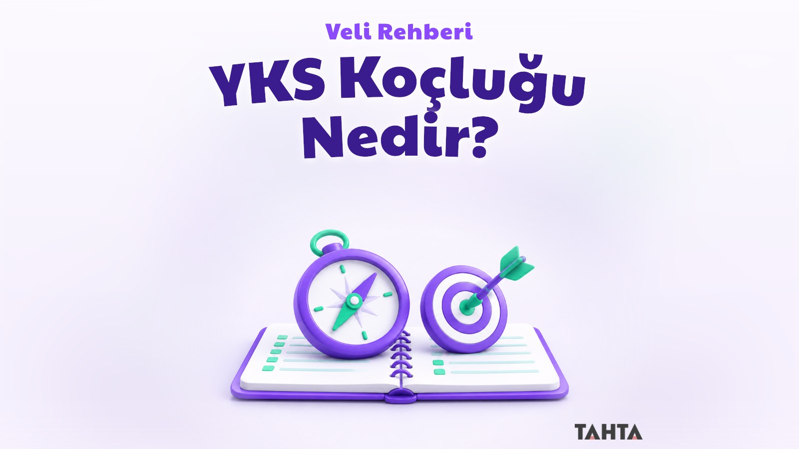 YKS koçluk rehberi kapağı: plan defteri, pusula ve hedef tahtası