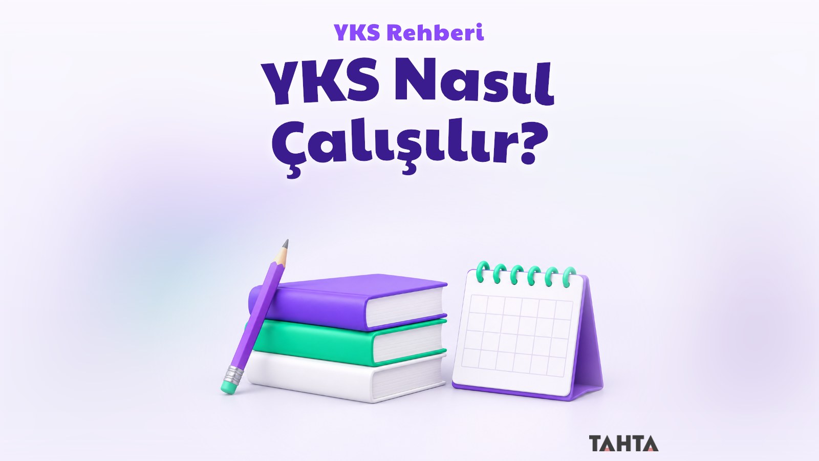Üst üste kitaplar, boş takvim ve kalemle YKS çalışma planını simgeleyen kapak görseli