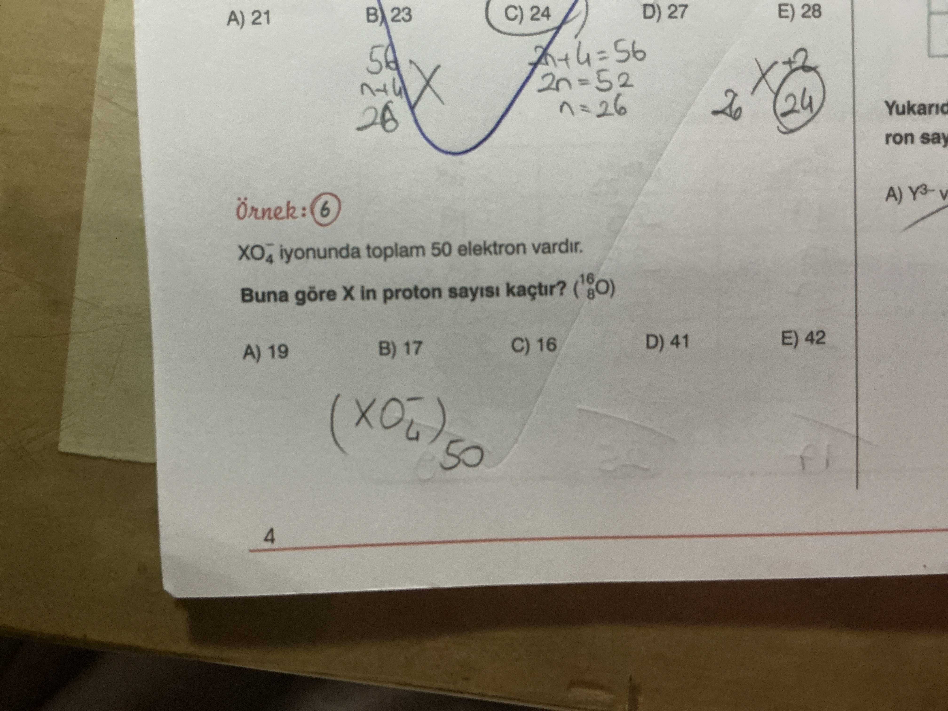 Örnek: 6 XO₄⁻ iyonunda toplam 50 elektron vardır. Buna göre X in proton sayısı kaçtır? (¹⁶₈O)