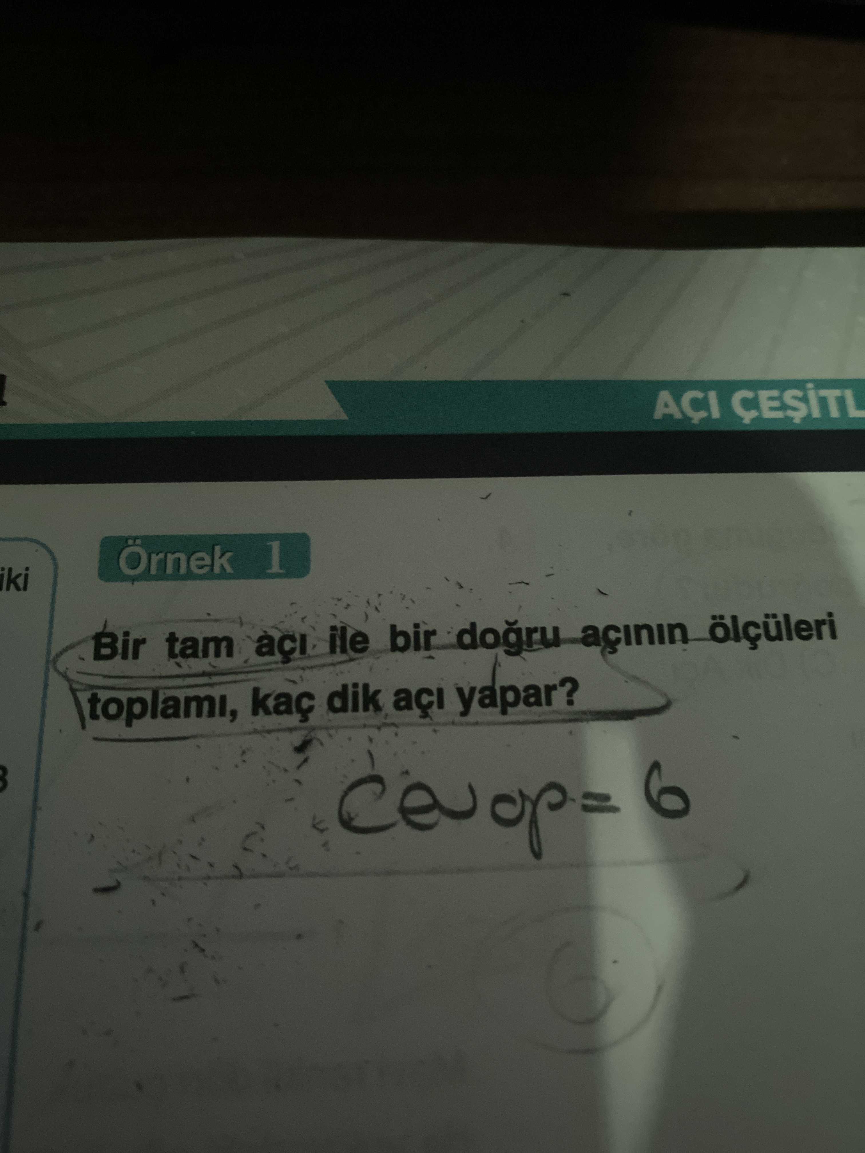 AÇI Örnek 1 iki Bir tam açi ile bir toplami, kaç dik açi yapar. 6 AÇI Örnek 1 iki Bir tam açi ile bir toplami, kaç dik açi yapar. 6. ?? Model.Question.title