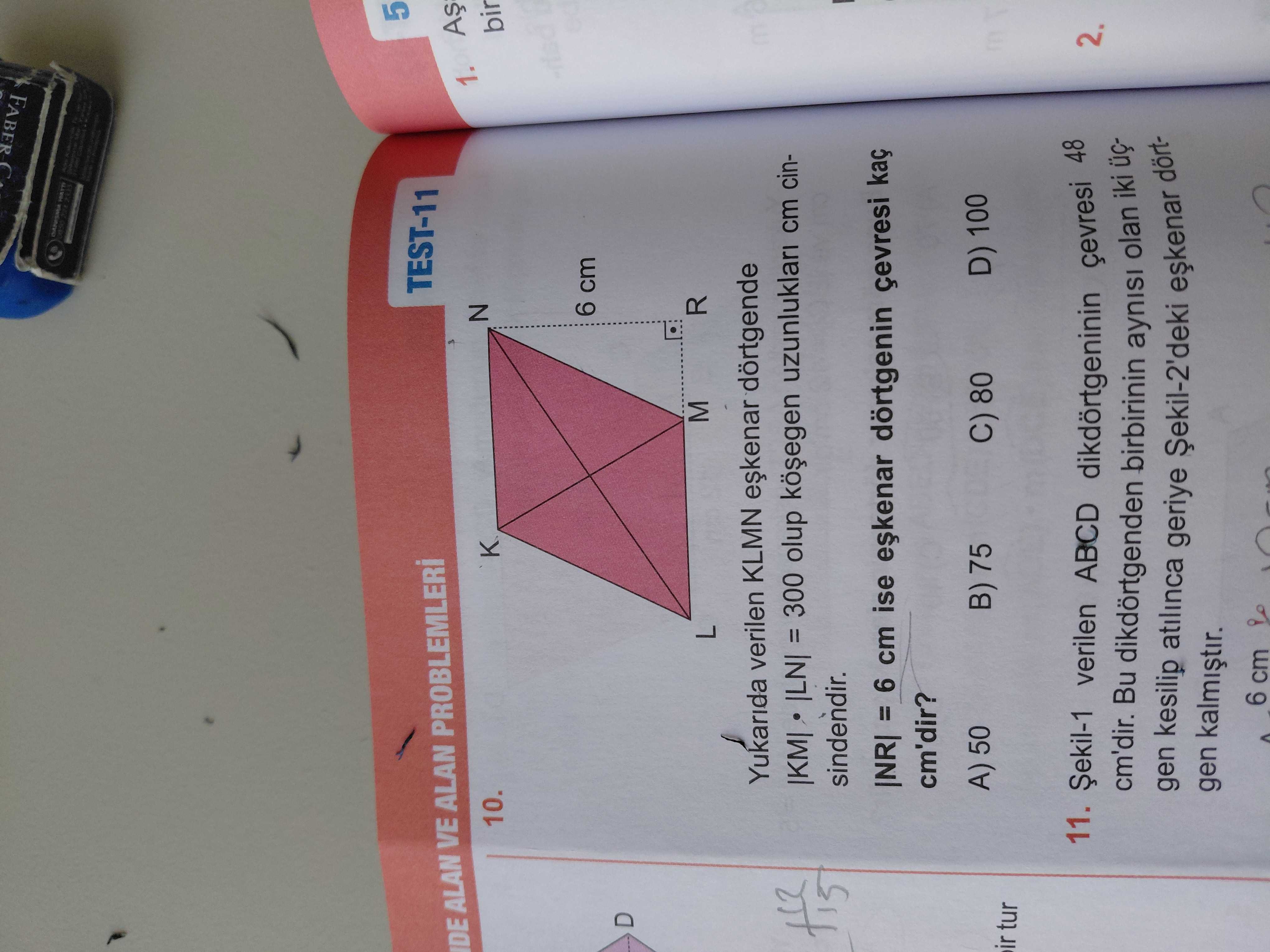 Yukarıda verilen KLMN eşkenar dörtgende |KM| • |LN| = 300 olup köşegen uzunlukları cm cinsindendir