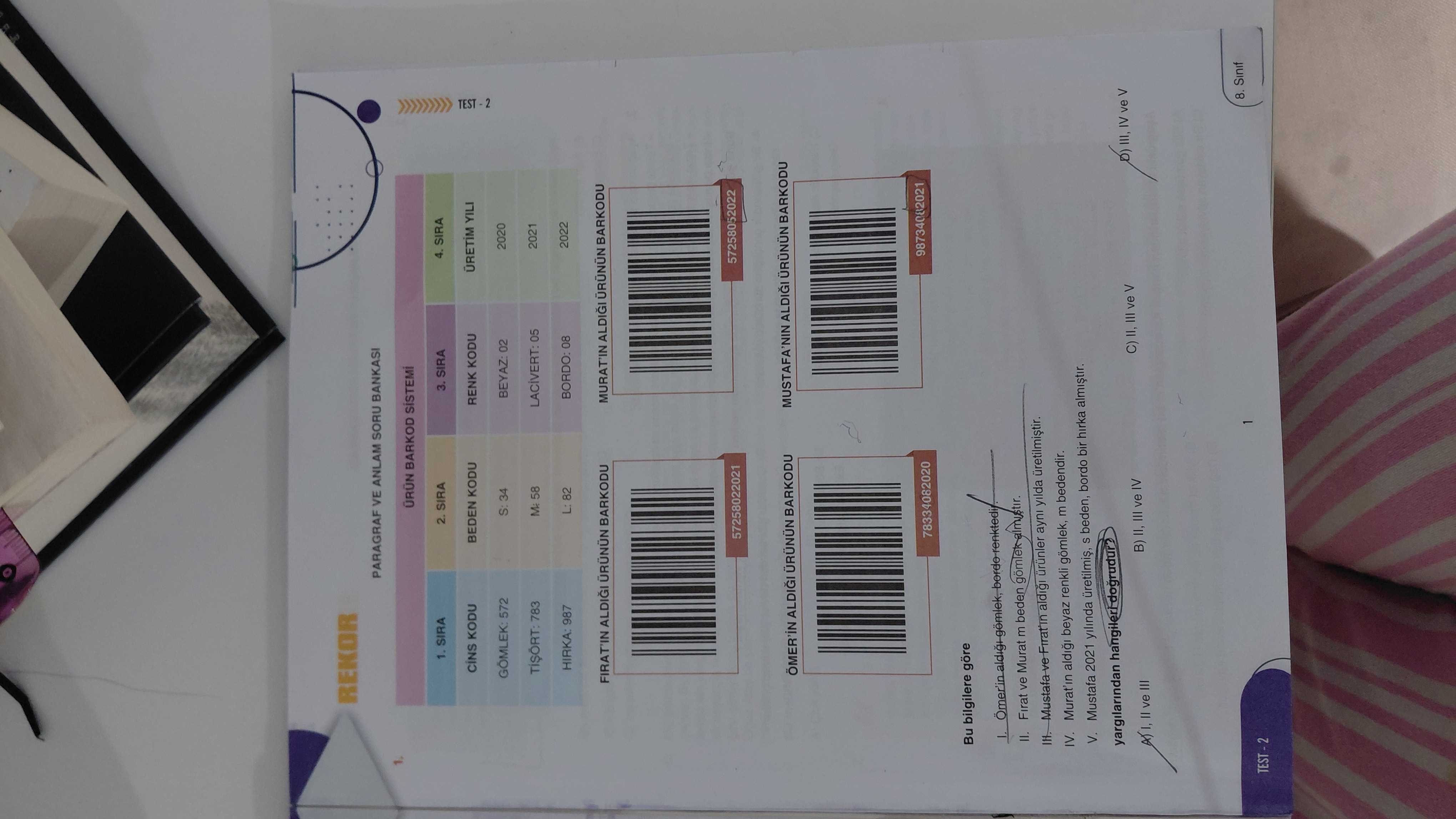 PARAGRAF VE ANLAM SORU BANKASI Bu bilgilere göre I. Ömer'in aldığı gömlek, bordo renklidir. II