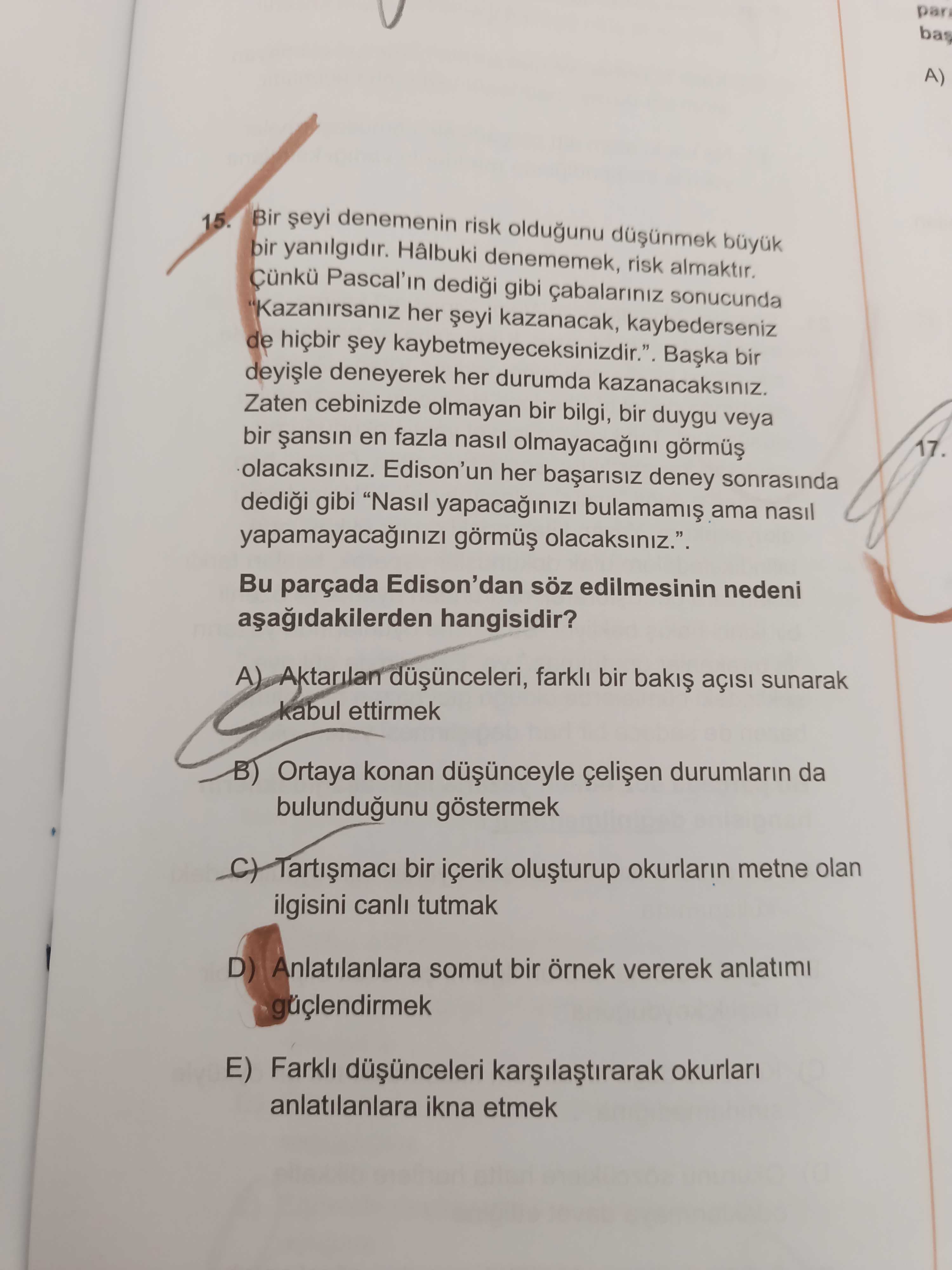 Bir şeyi denemenin risk olduğunu düşünmek büyük bir yanılgıdır. Halbuki denememek, risk almaktır