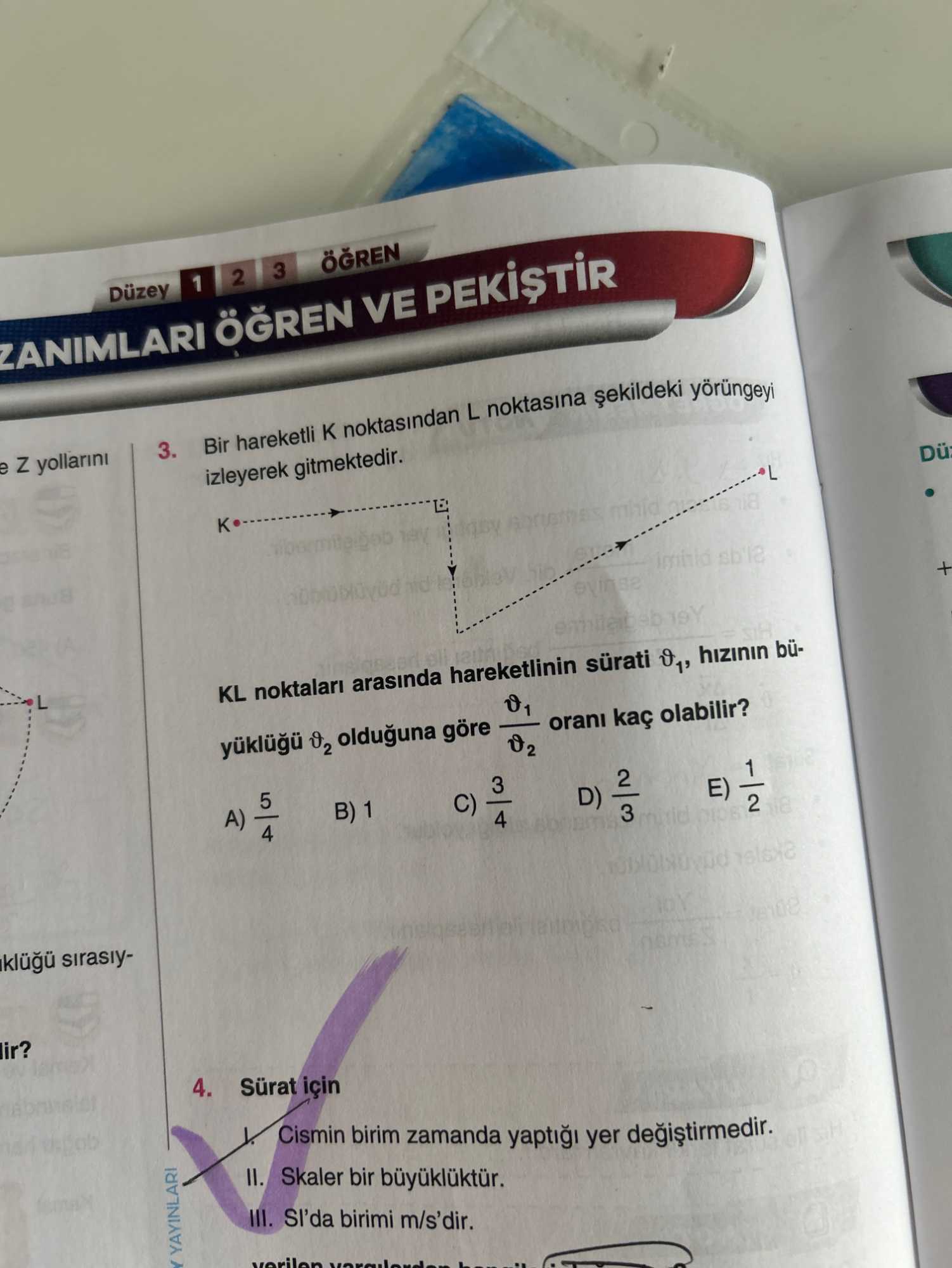 Bir hareketli K noktasından L noktasına şekildeki yörüngeyi izleyerek gitmektedir. KL noktaları