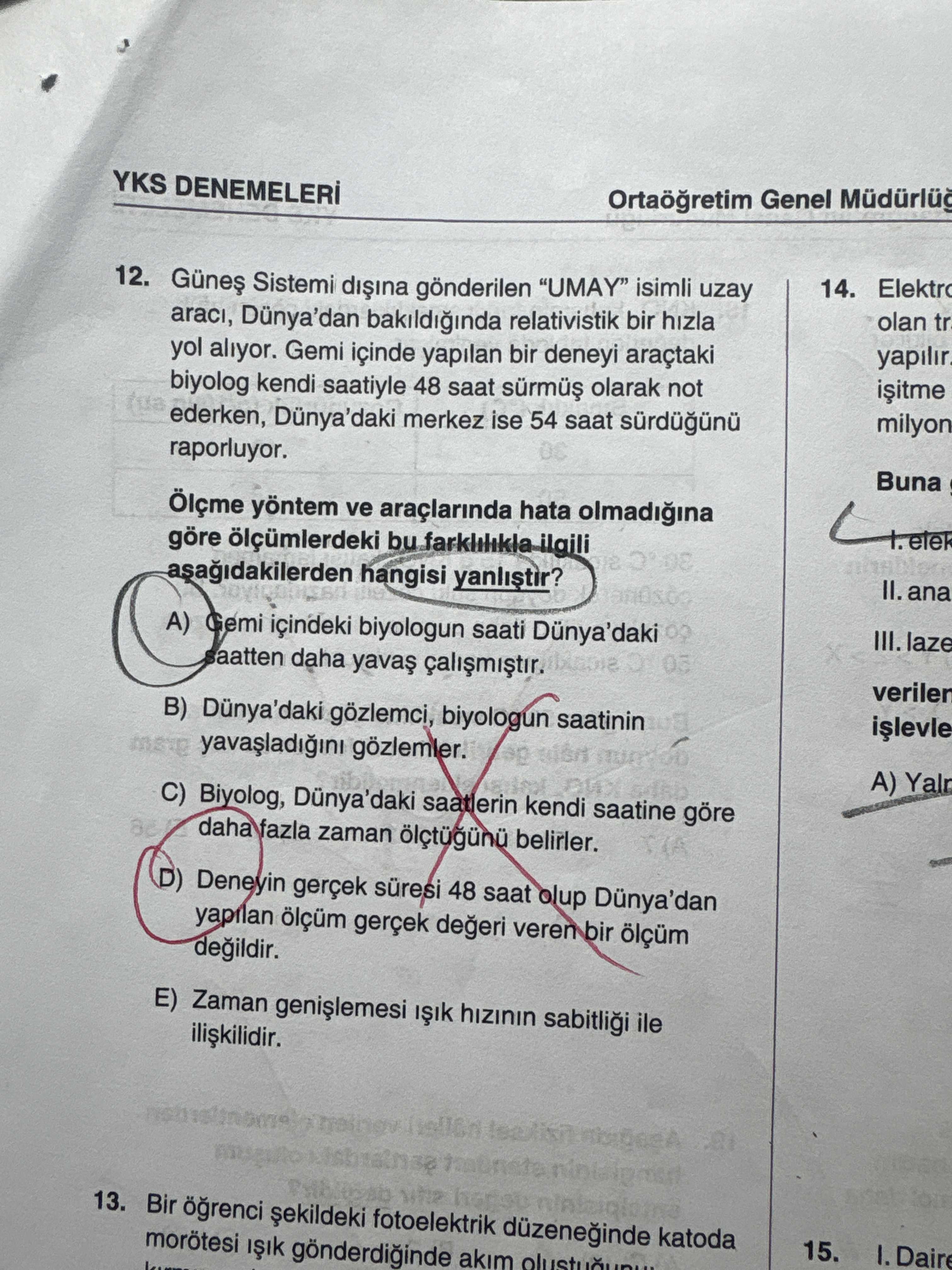 Güneş Sistemi dışına gönderilen "UMAY" isimli uzay aracı, Dünya'dan bakıldığında relativistik bir