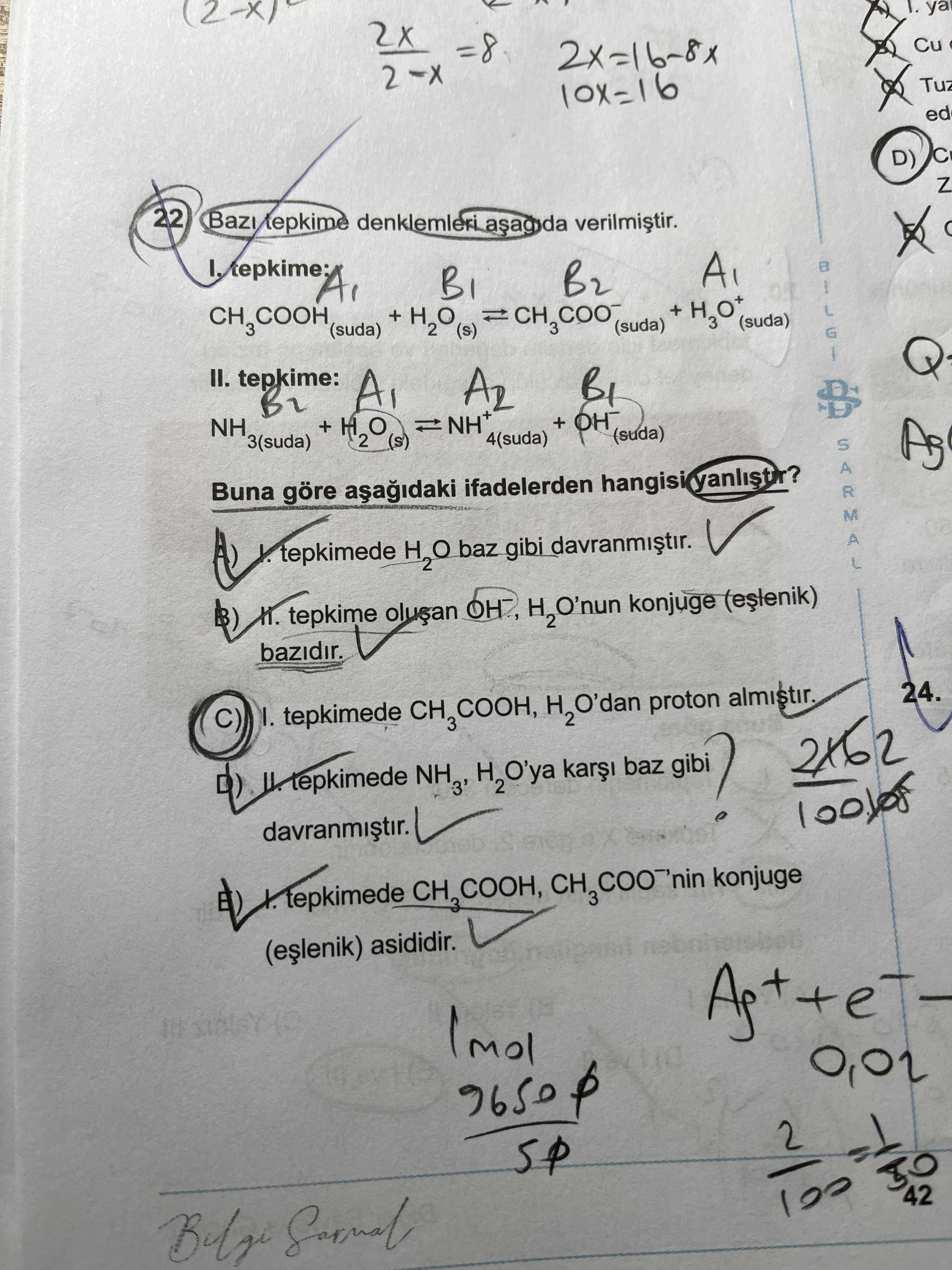 Bazı tepkime denklemleri aşağıda verilmiştir. I. tepkime: CH₃COOH(suda) + H₂O(s) ⇌ CH₃COO⁻(suda) +