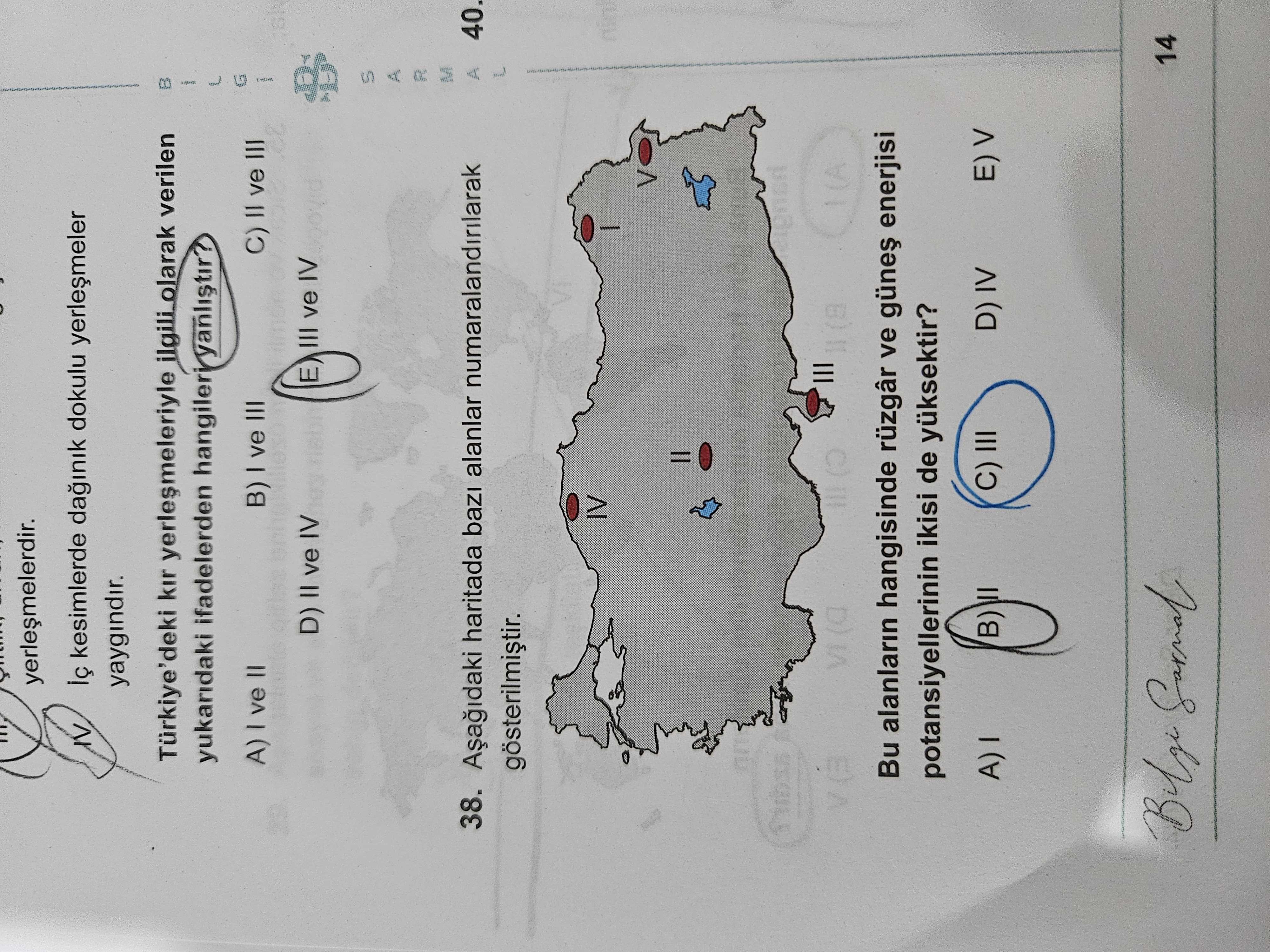 Aşağıdaki haritada bazı alanlar numaralandırılarak gösterilmiştir. Bu alanların hangisinde rüzgâr ve