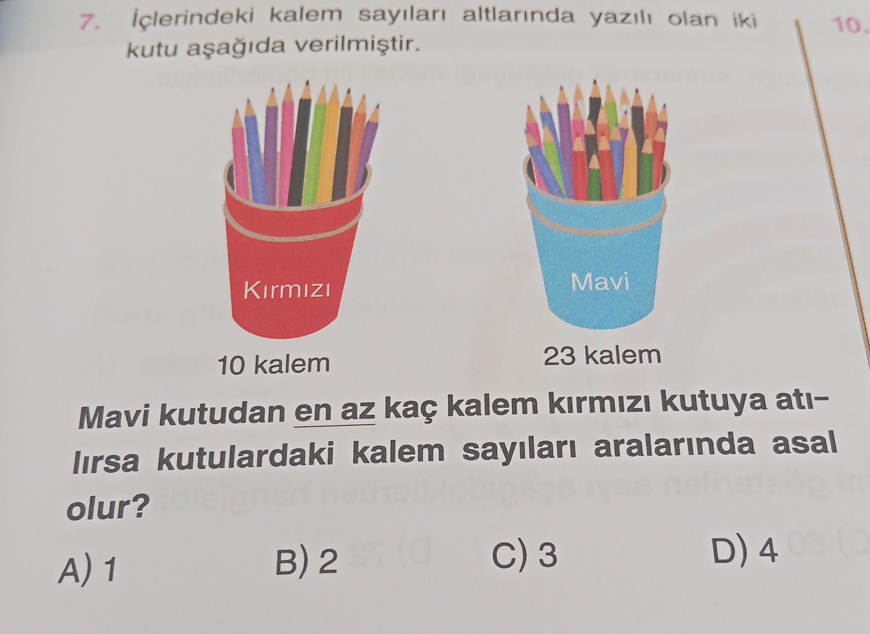 İçlerindeki kalem sayıları altlarında yazılı olan iki kutu aşağıda verilmiştir. Mavi kutudan en az