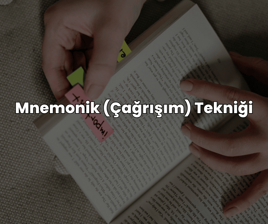 Mnemonik (Çağrışım) Tekniği