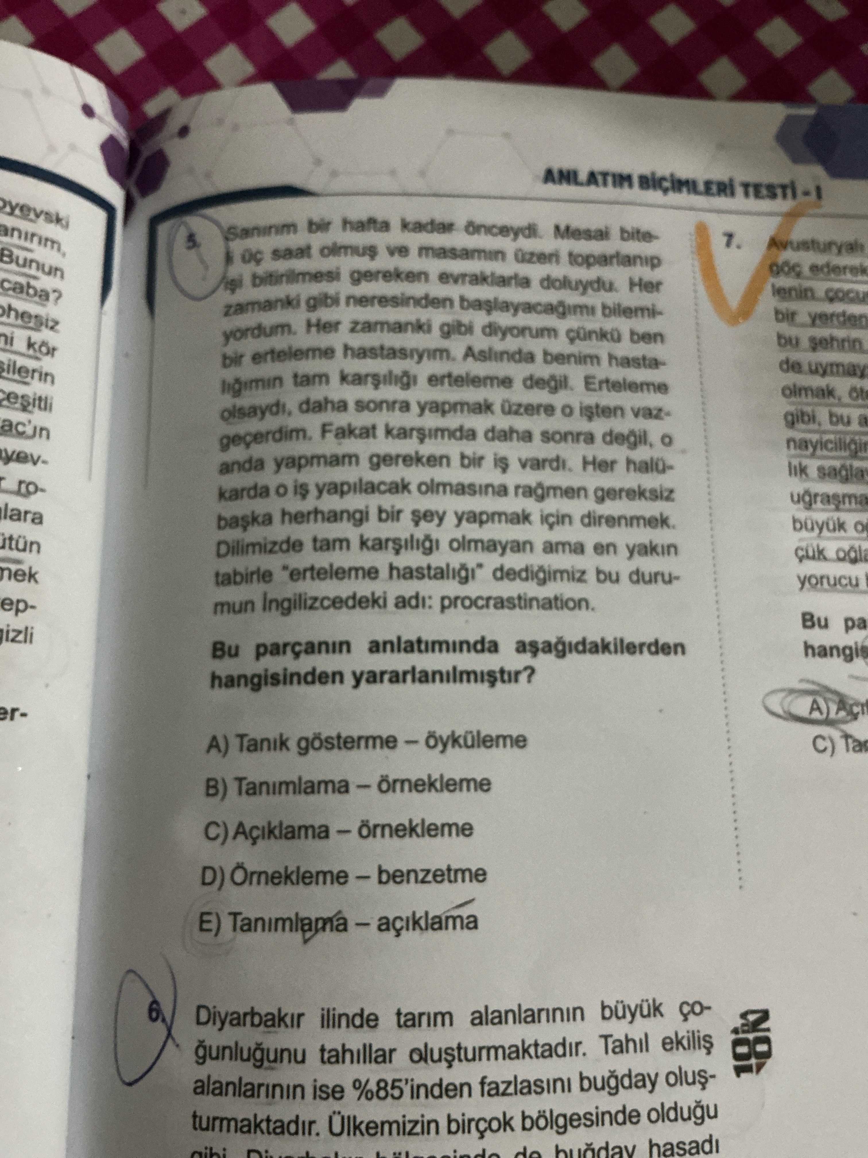 [ŞEKÜL YOK] ANLATIM BİÇİMLERİ TESTİ - 1 5. Sanırım bir hafta kadar önceydi. Masai bitmesi üç saat