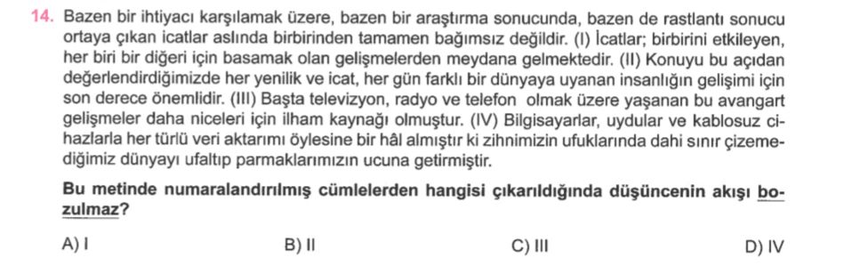 14. Bazen bir ihtiyaci üzere, bazen bir sonucunda, bazen de rastlanti sonucu ortaya icatlar aslinda birbirinden tamamen