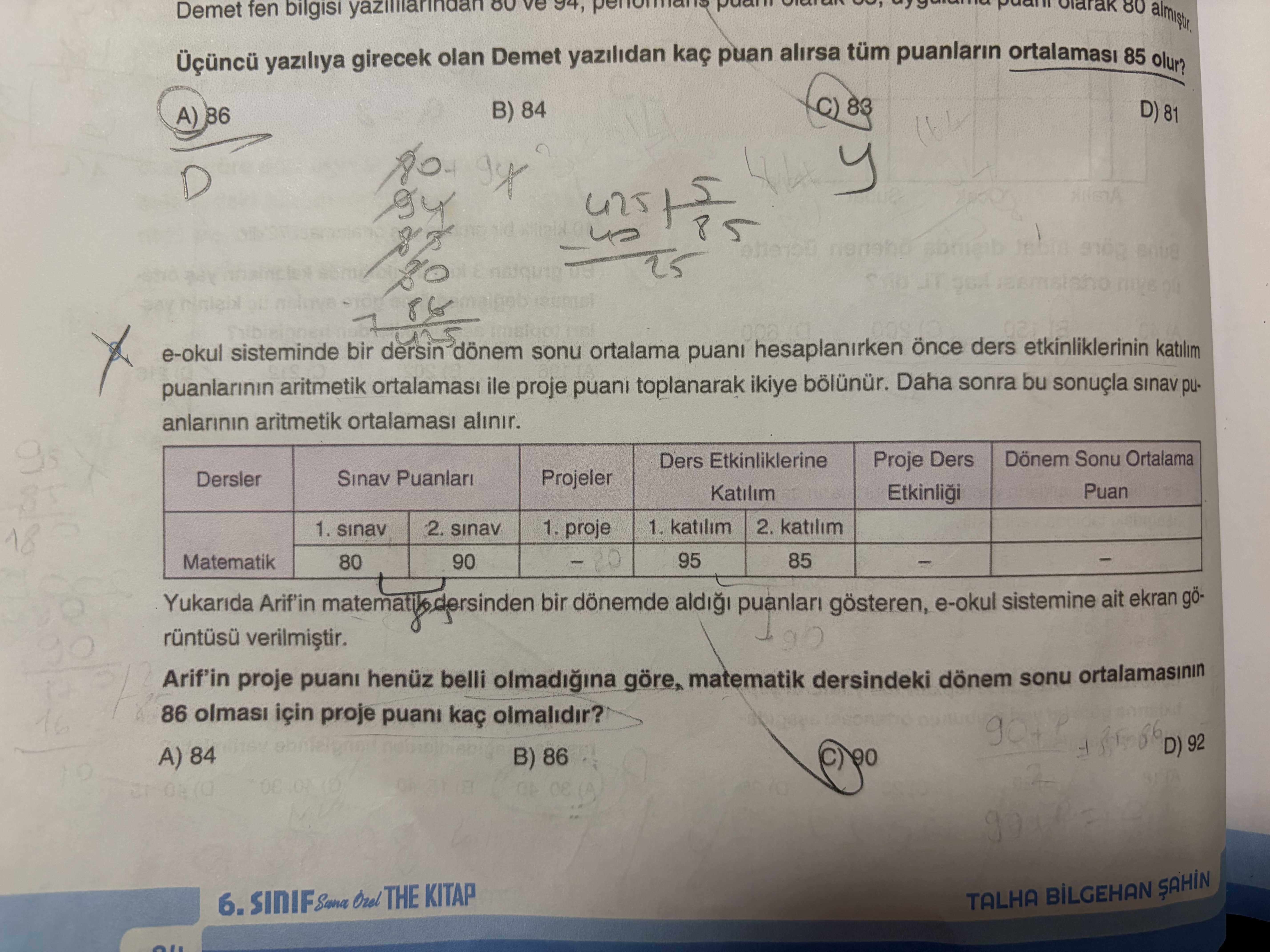 e-okul sisteminde bir dersin dönem sonu ortalama puanı hesaplanırken önce ders etkinliklerinin