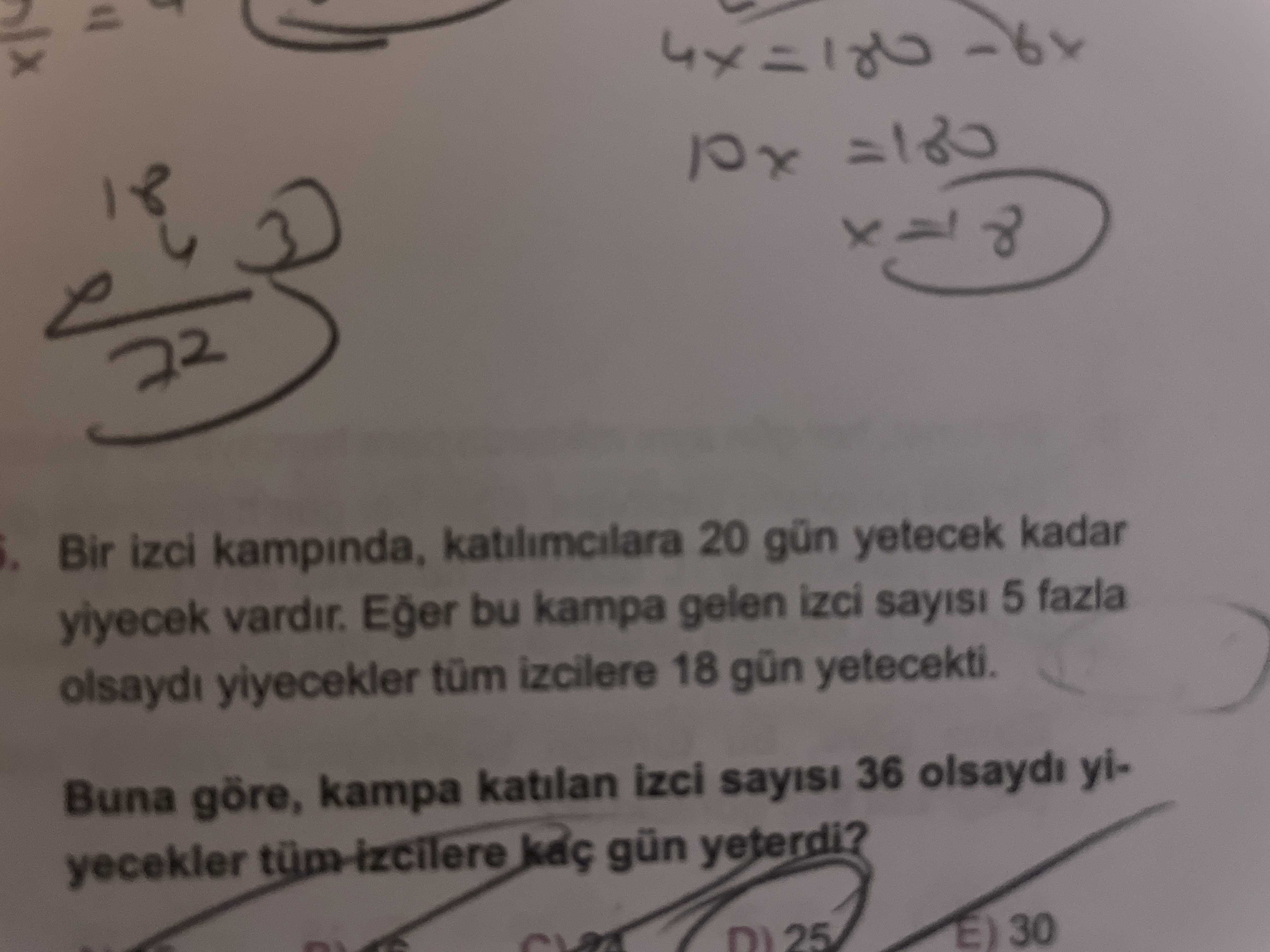Bir izci kampında, katılımcılara 20 gün yetecek kadar yiyecek vardır. Eğer bu kampa gelen izci
