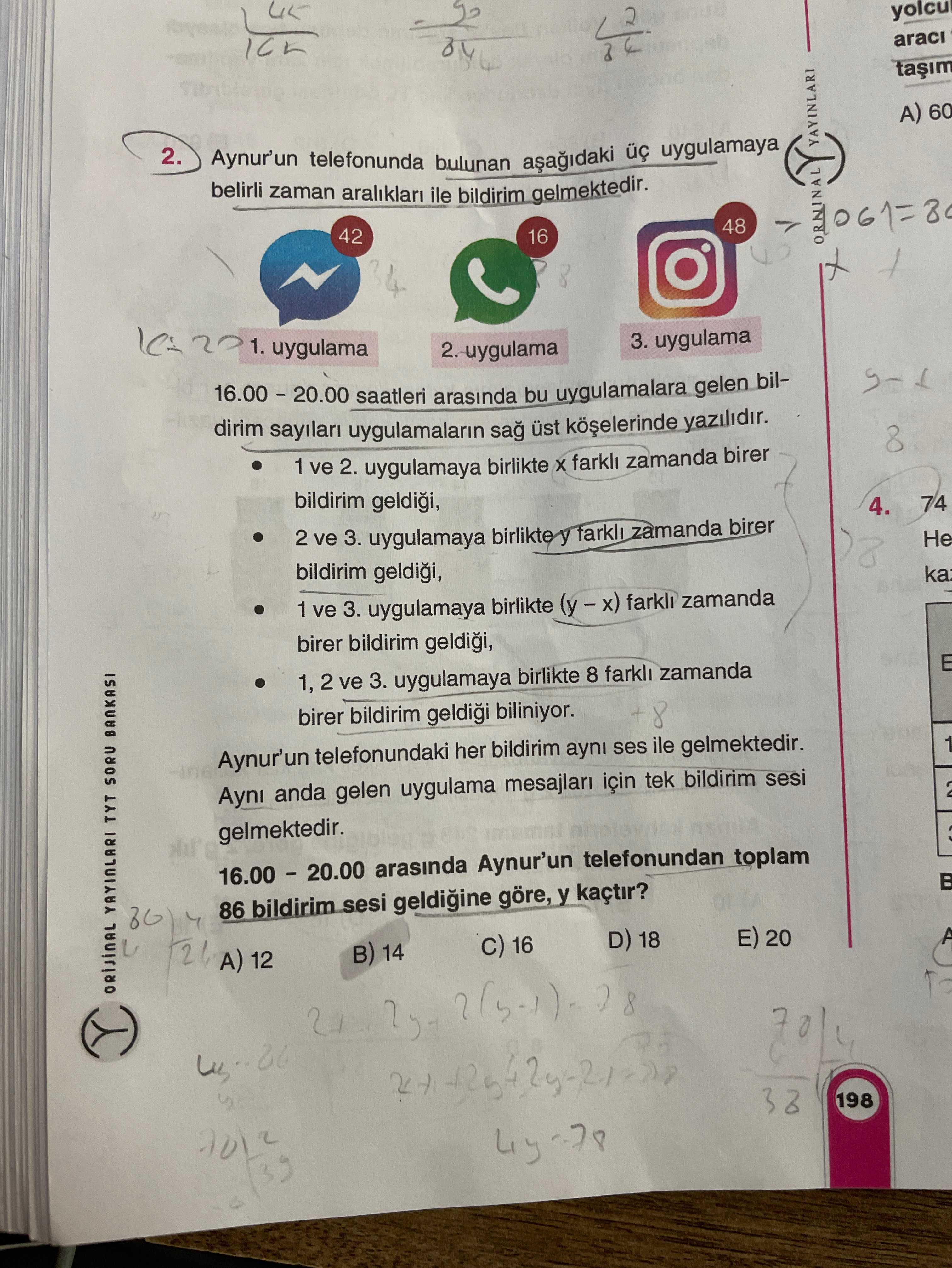 Aynur'un telefonunda bulunan aşağıdaki üç uygulamaya belirli zaman aralıkları ile bildirim