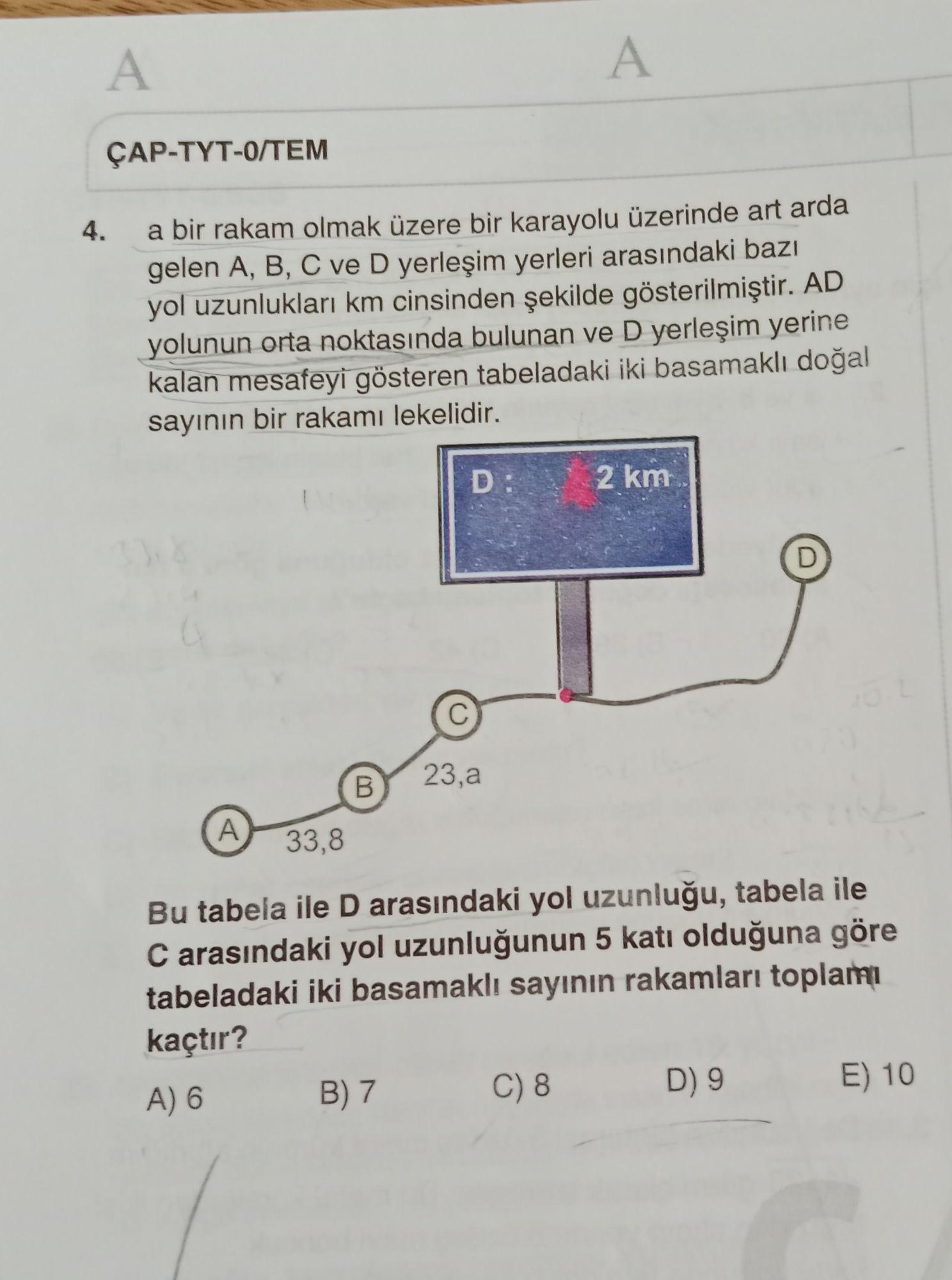 a bir rakam olmak üzere bir karayolu üzerinde art arda gelen A, B, C ve D yerleşim yerleri