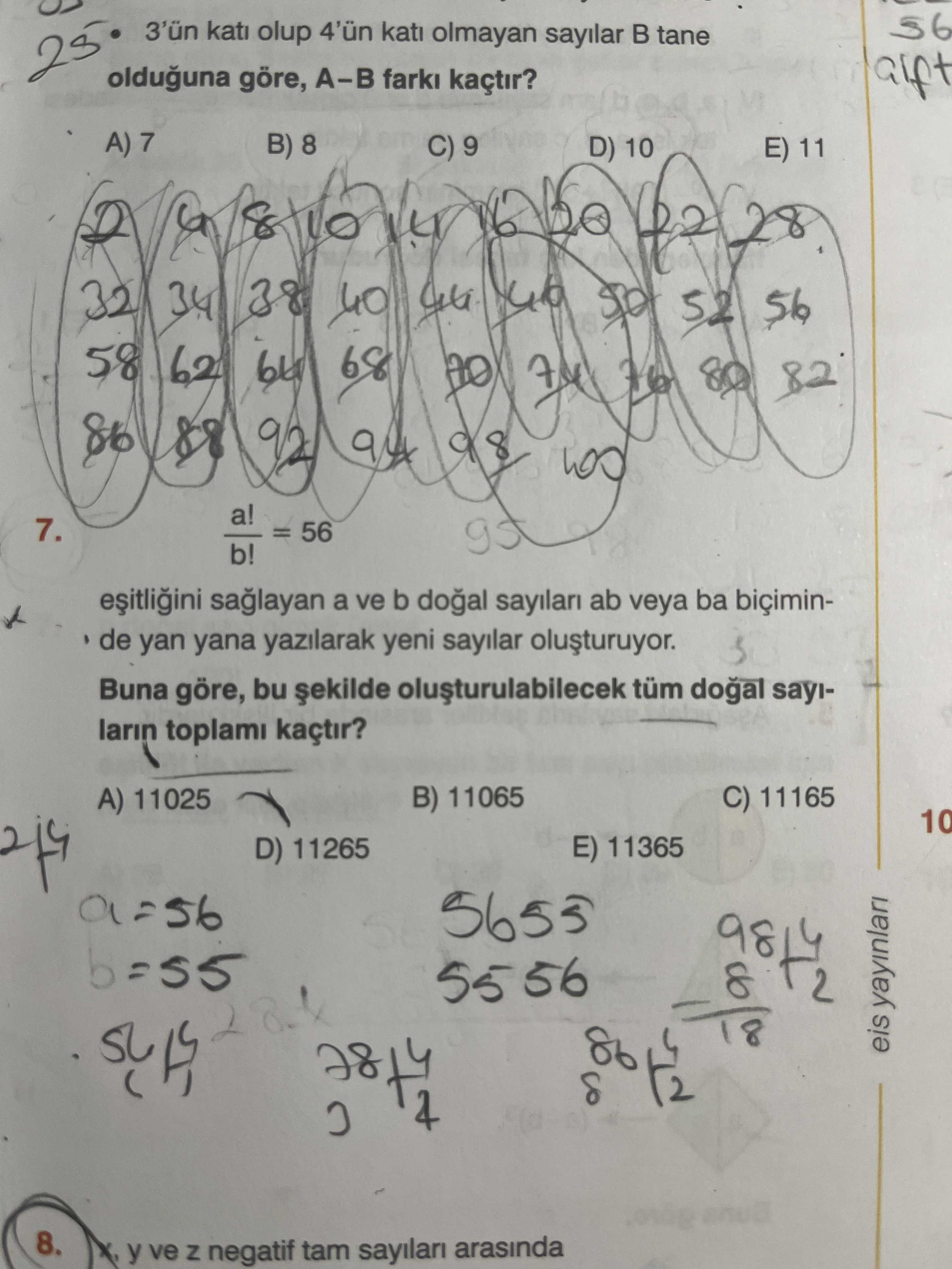 a!/b! = 56 eşitliğini sağlayan a ve b doğal sayıları ab veya ba biçiminde yan yana yazılarak yeni