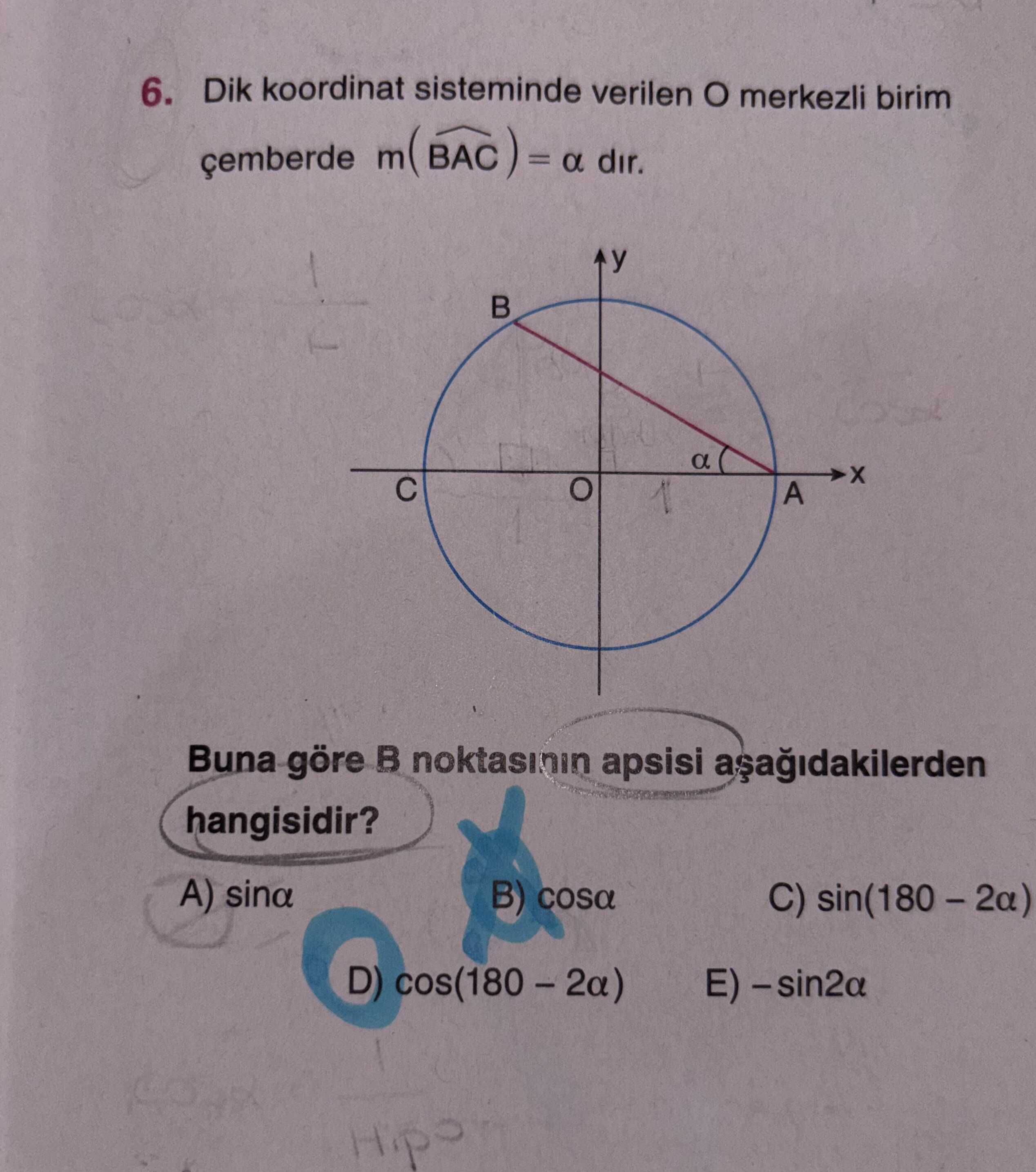 Dik koordinat sisteminde verilen O merkezli birim çemberde m(BAC) = α dır. Buna göre B noktasının